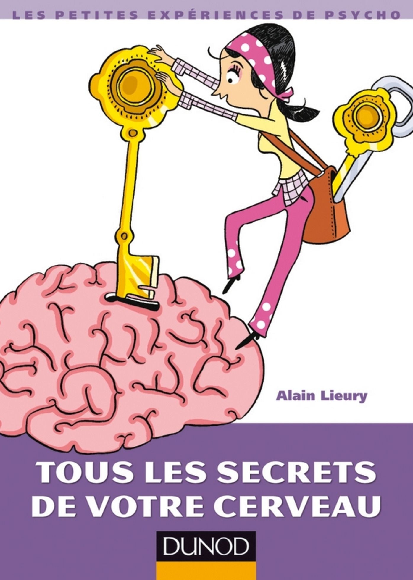 Tous les secrets de votre cerveau