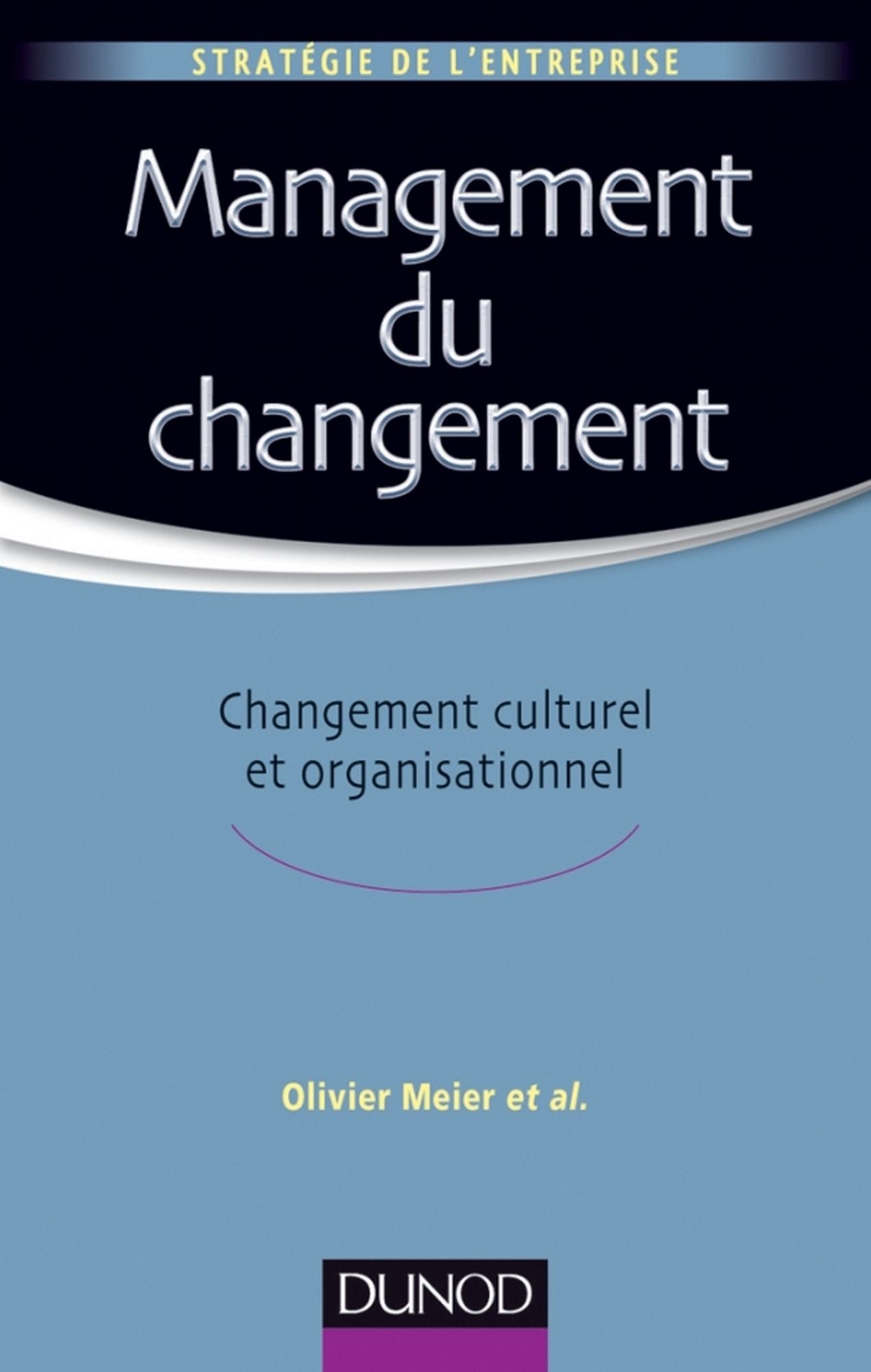 Management du changement: Changement culturel et organisationnel