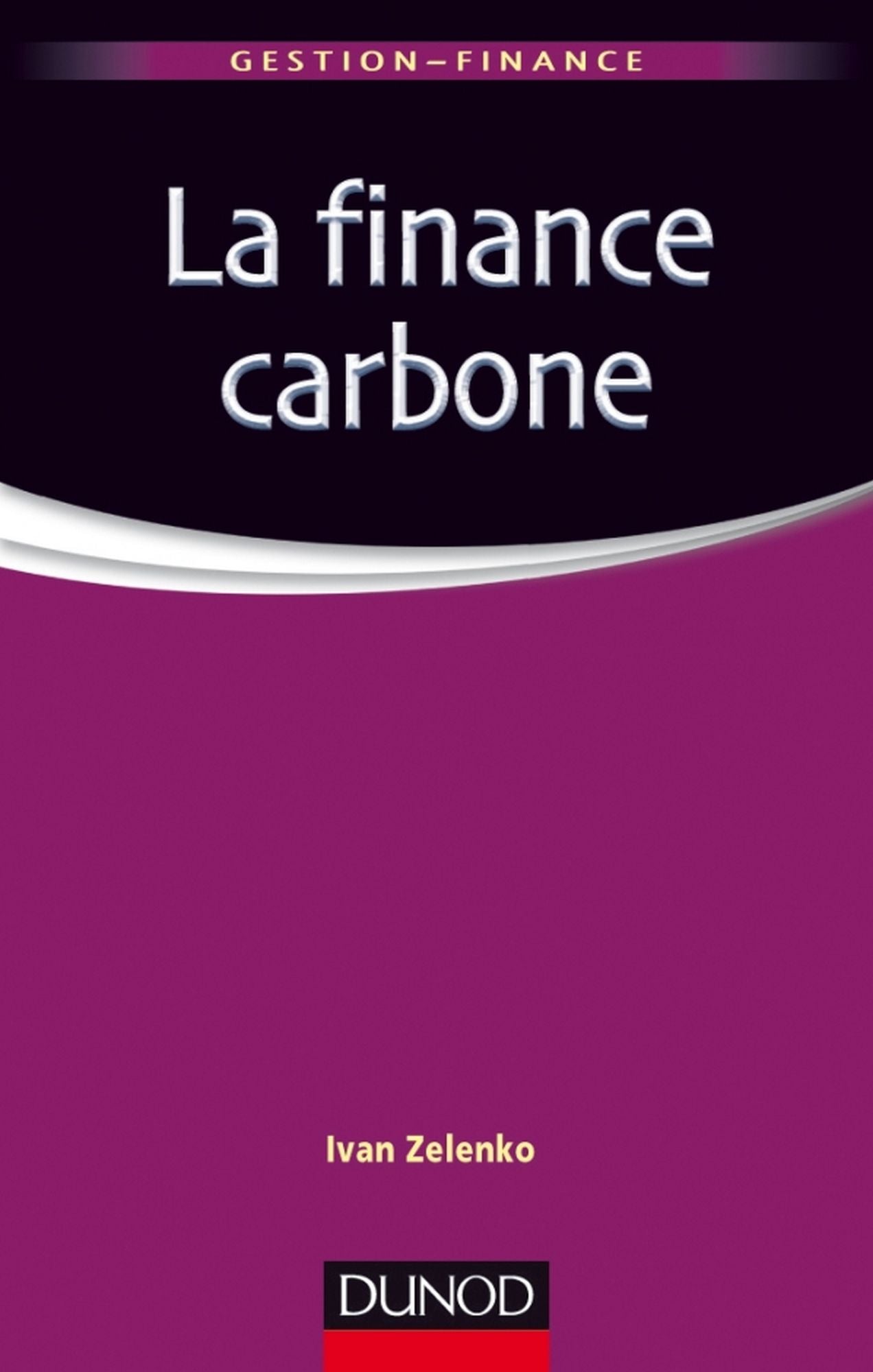 La finance carbone: Les marchés de permis d'émission de CO2