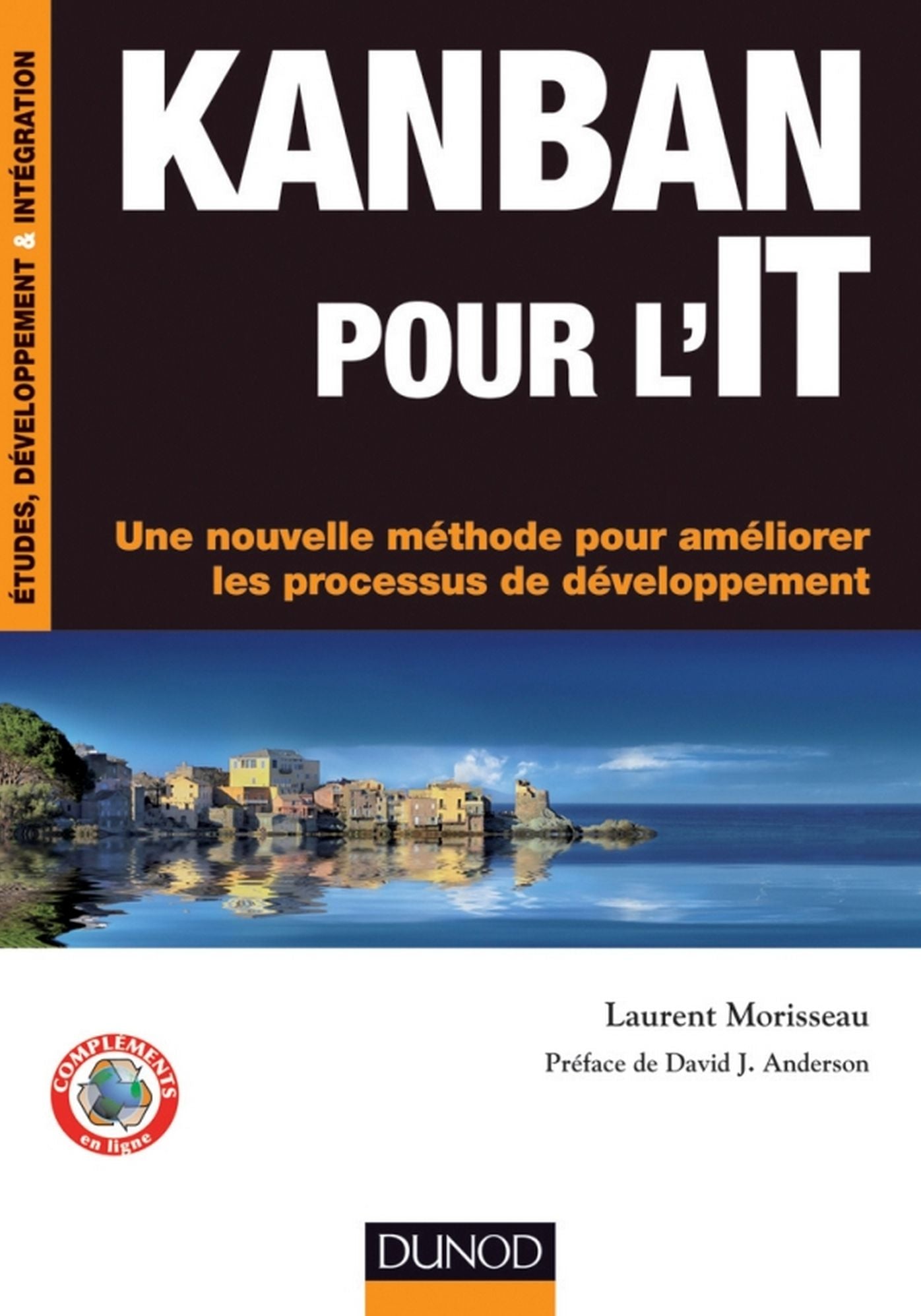 Kanban pour l'IT: Une nouvelle méthode pour améliorer les processus de développement