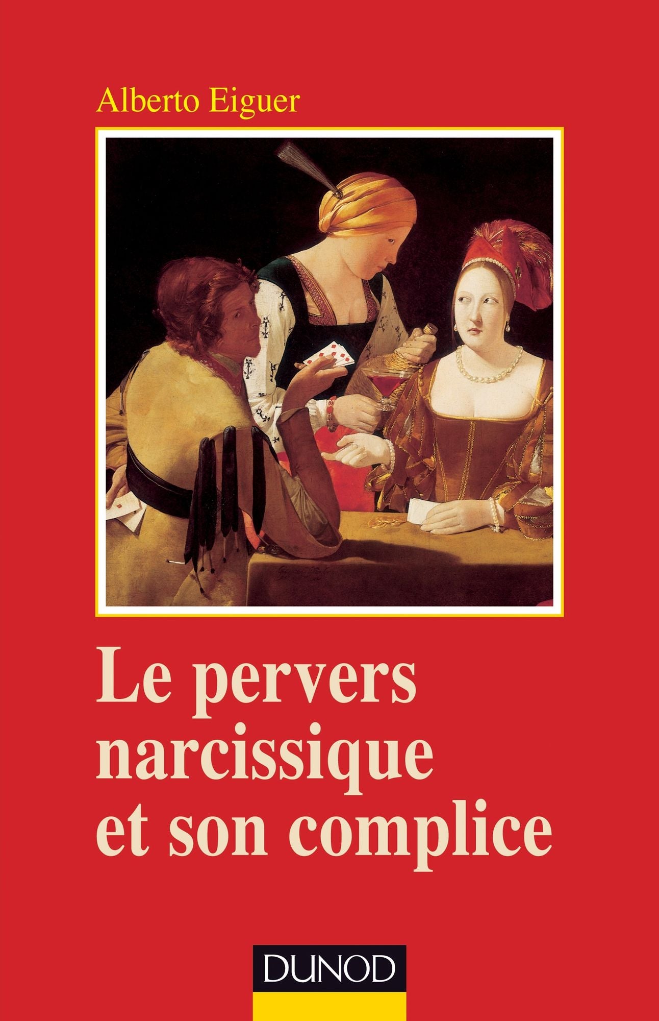 Le pervers narcissique et son complice - 4ème édition