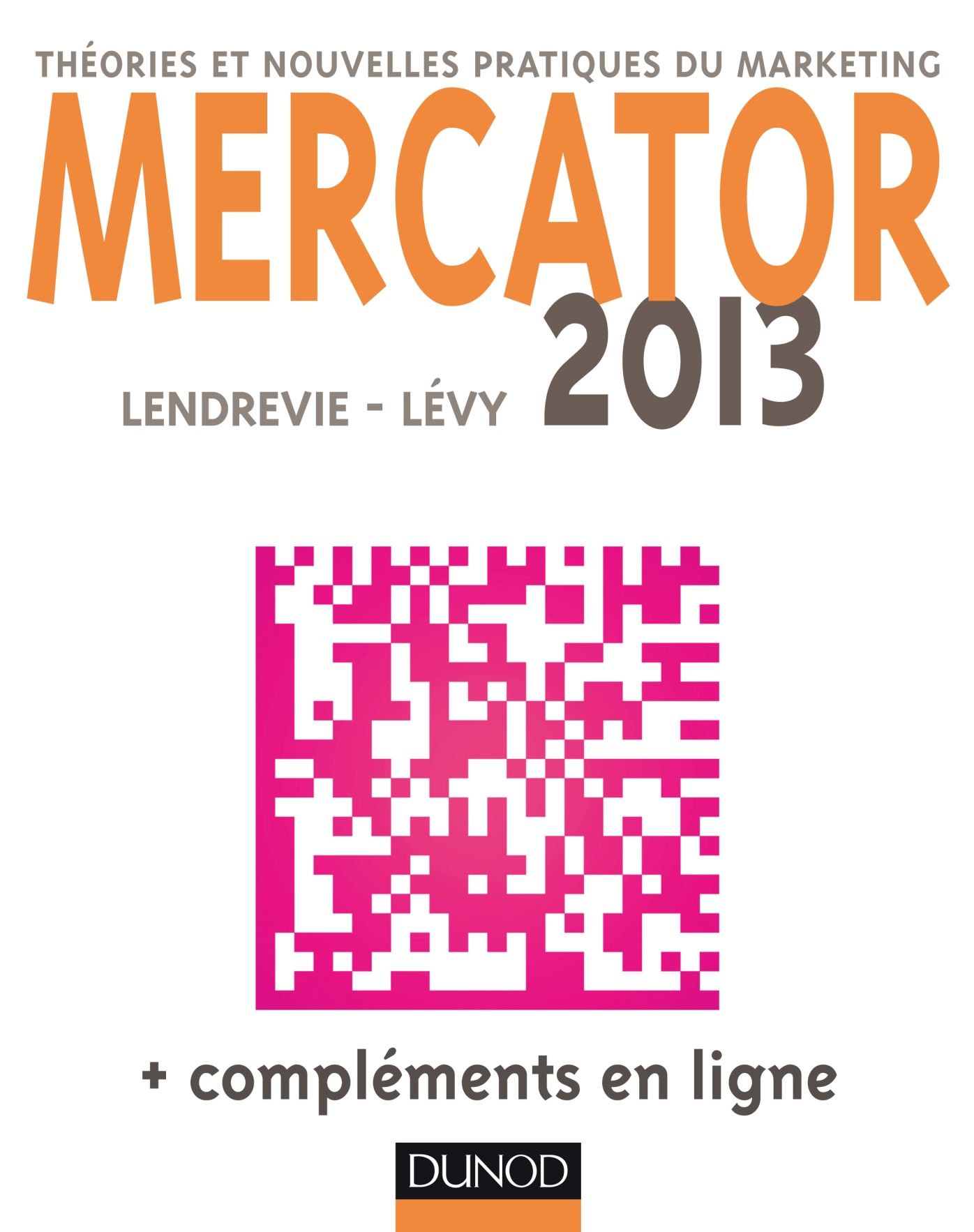 Mercator 2013: Théories et nouvelles pratiques du marketing