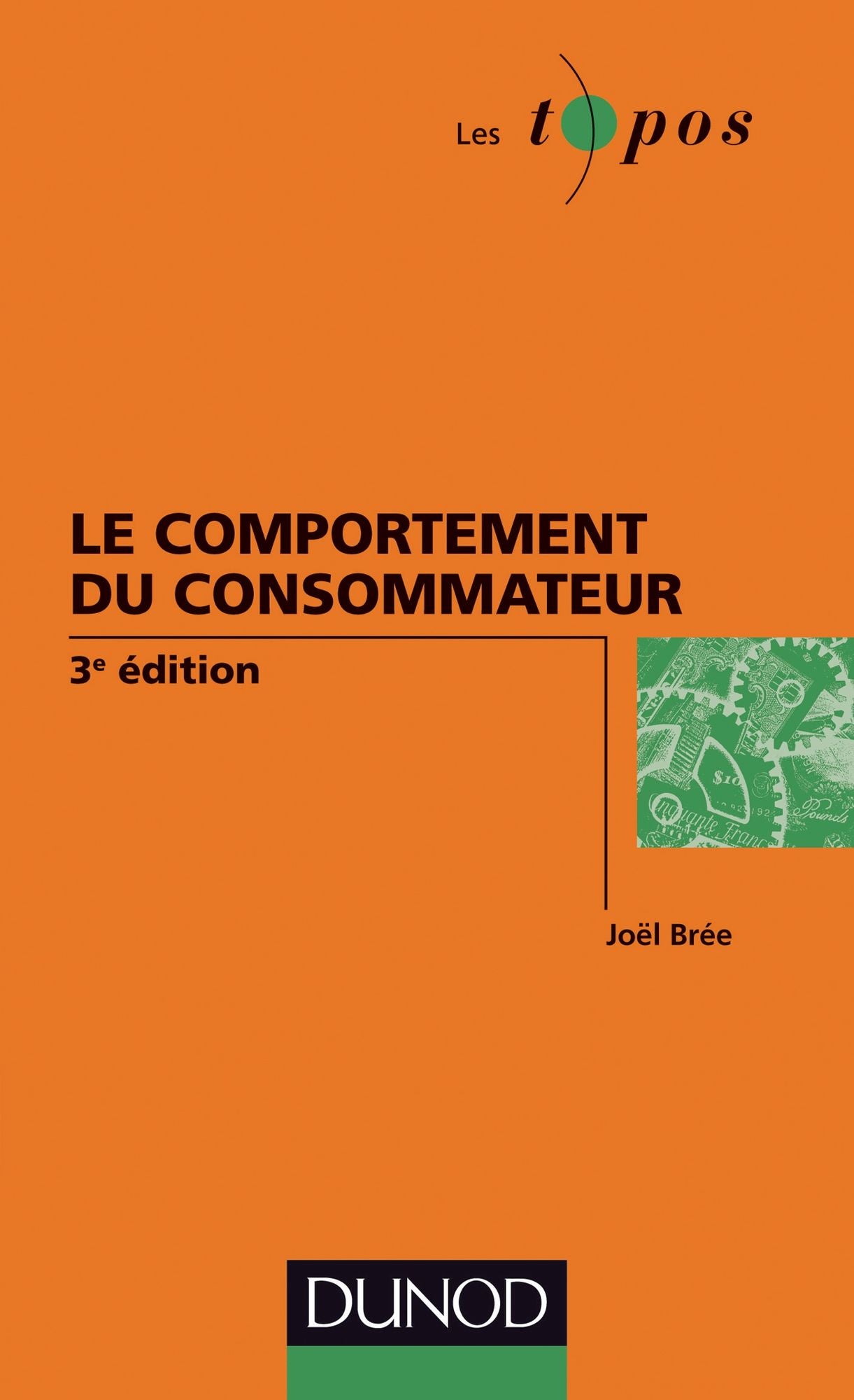 Le comportement du consommateur - 3e édition