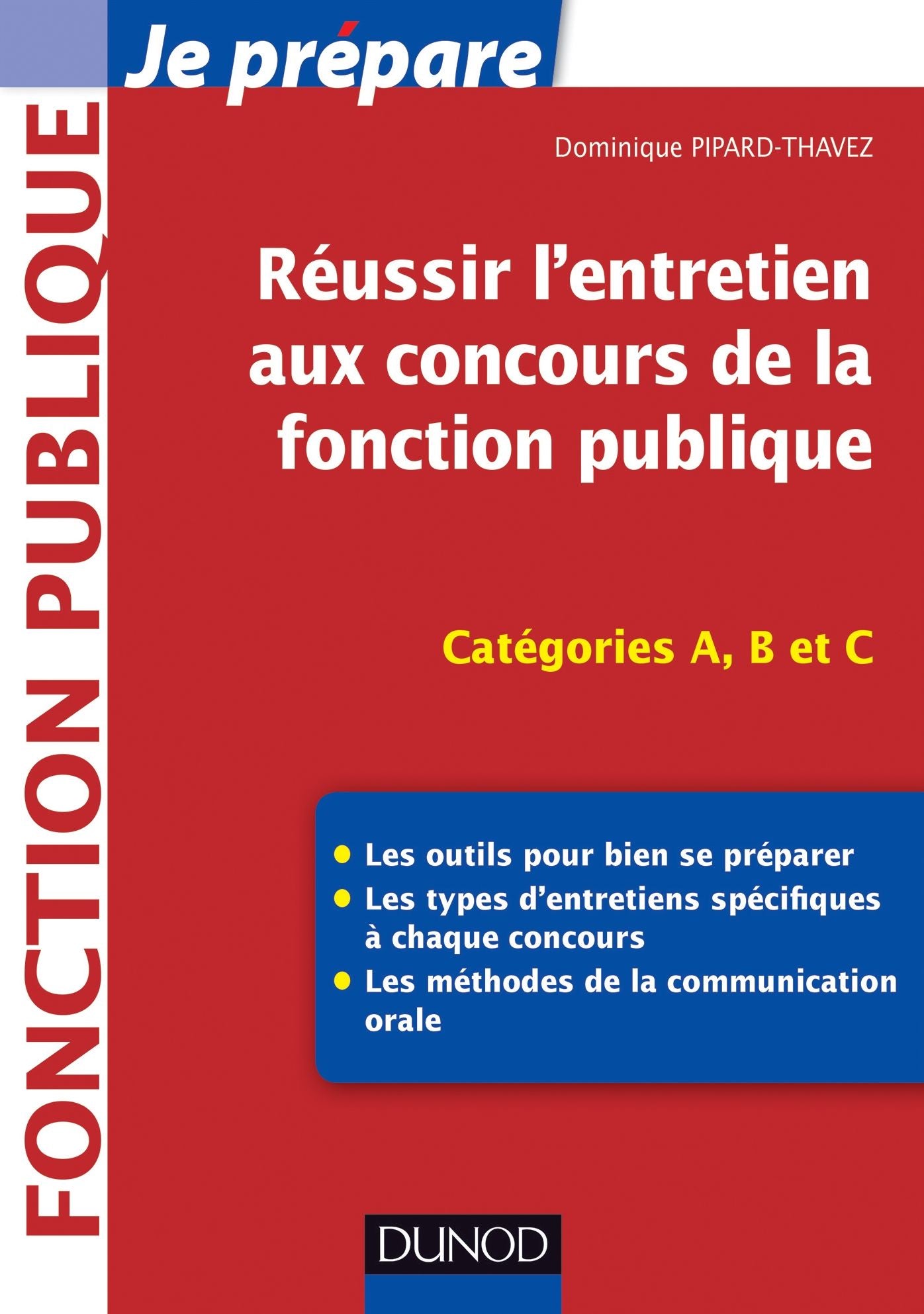Réussir l'entretien aux concours de la fonction publique: Catégories A, B et C