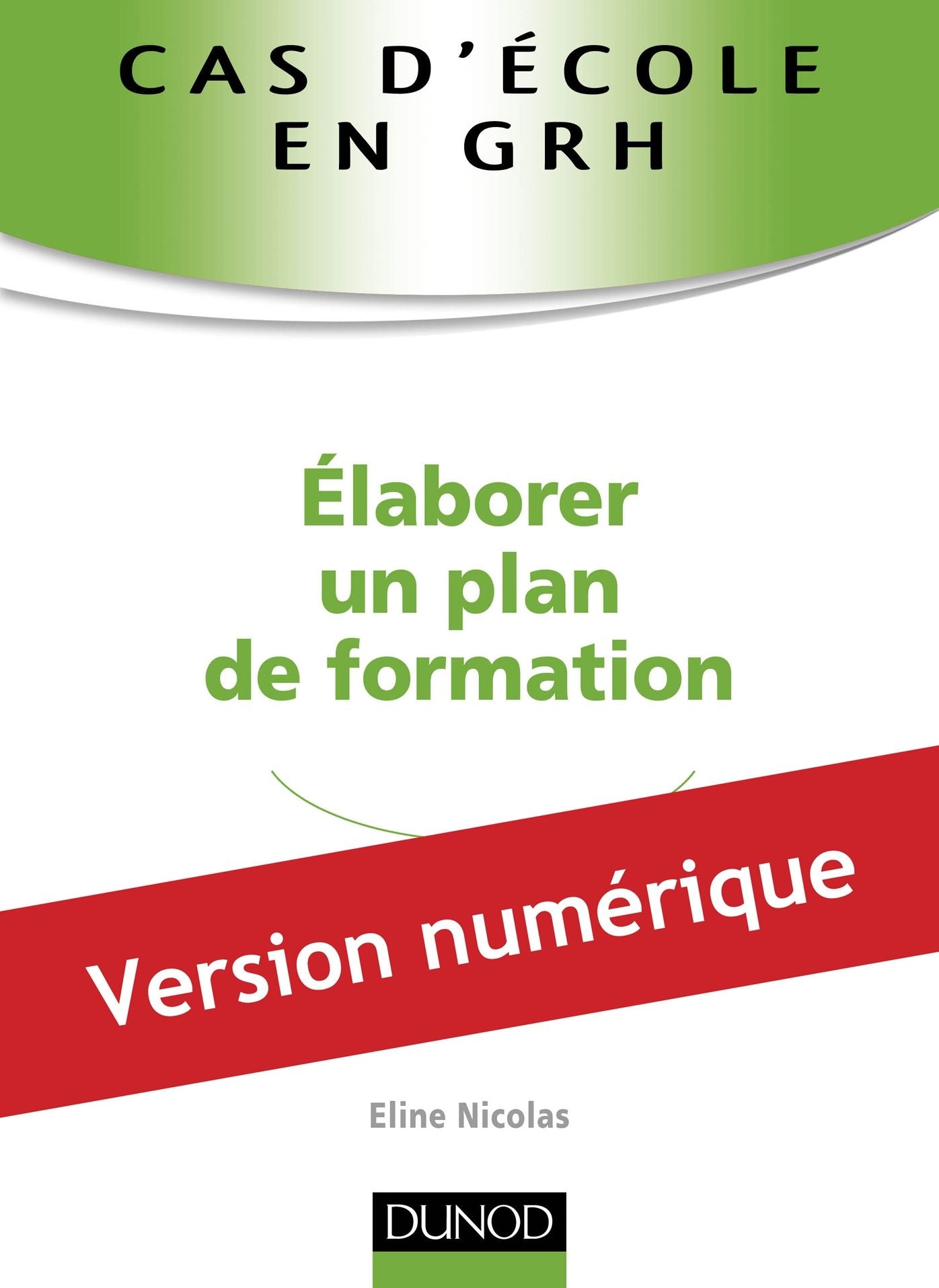 Cas d'école en GRH : Elaborer un plan de formation