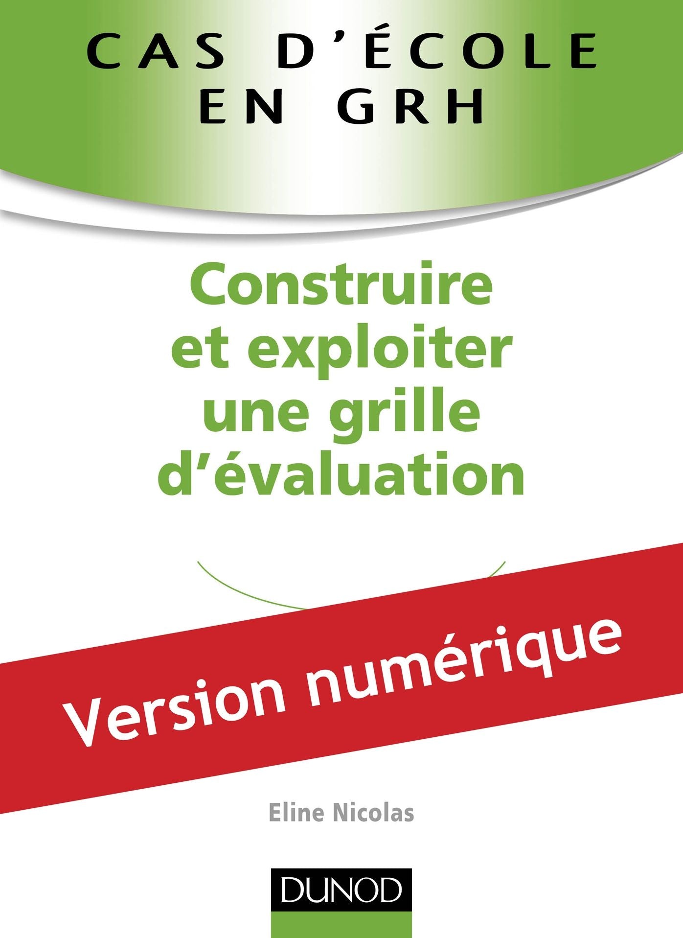 Cas d'école en GRH : Construire et exploiter une grille d'évaluation