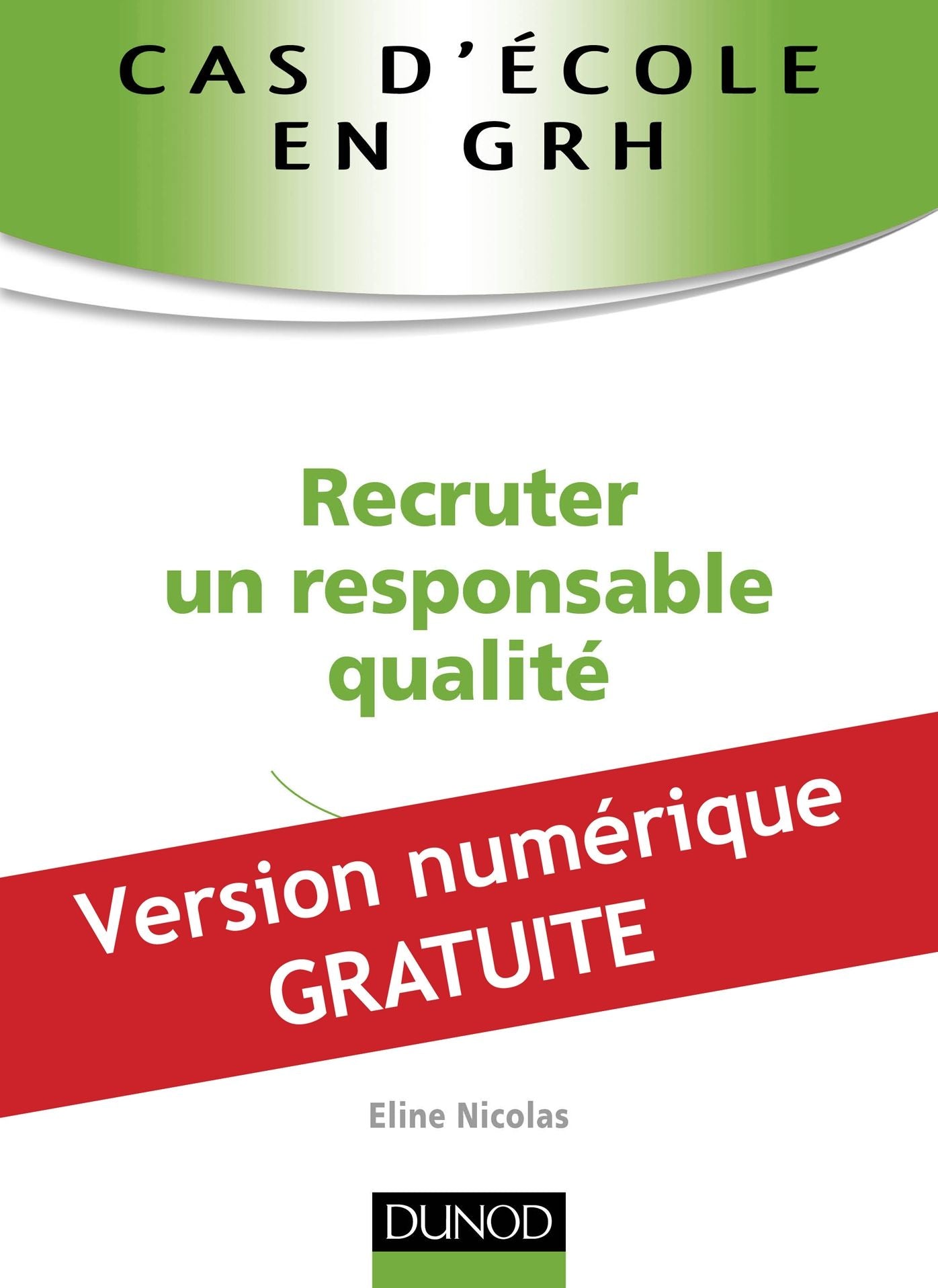 Cas d'école en GRH : Recruter un responsable qualité