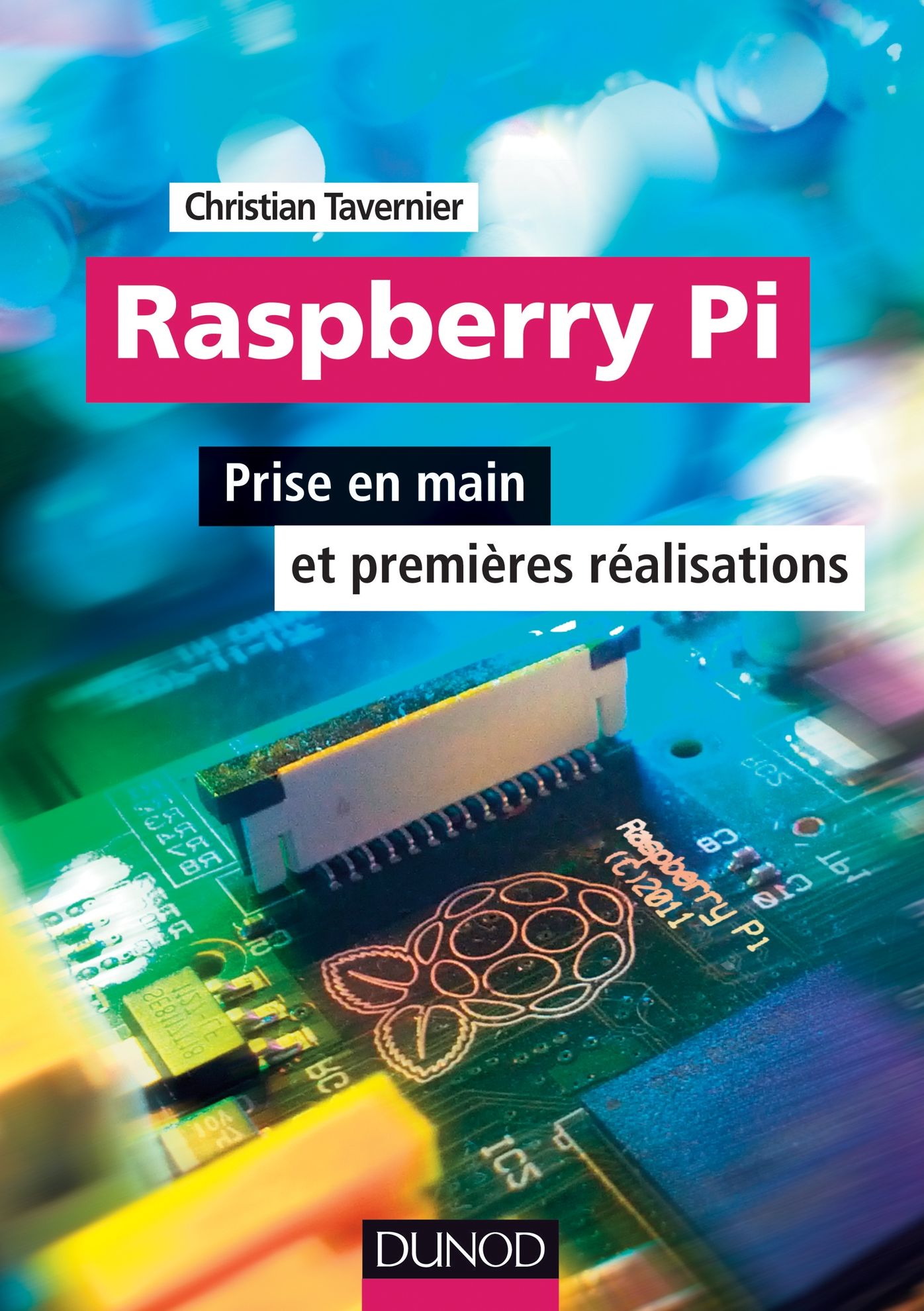 Raspberry Pi: Prise en main et premières réalisations