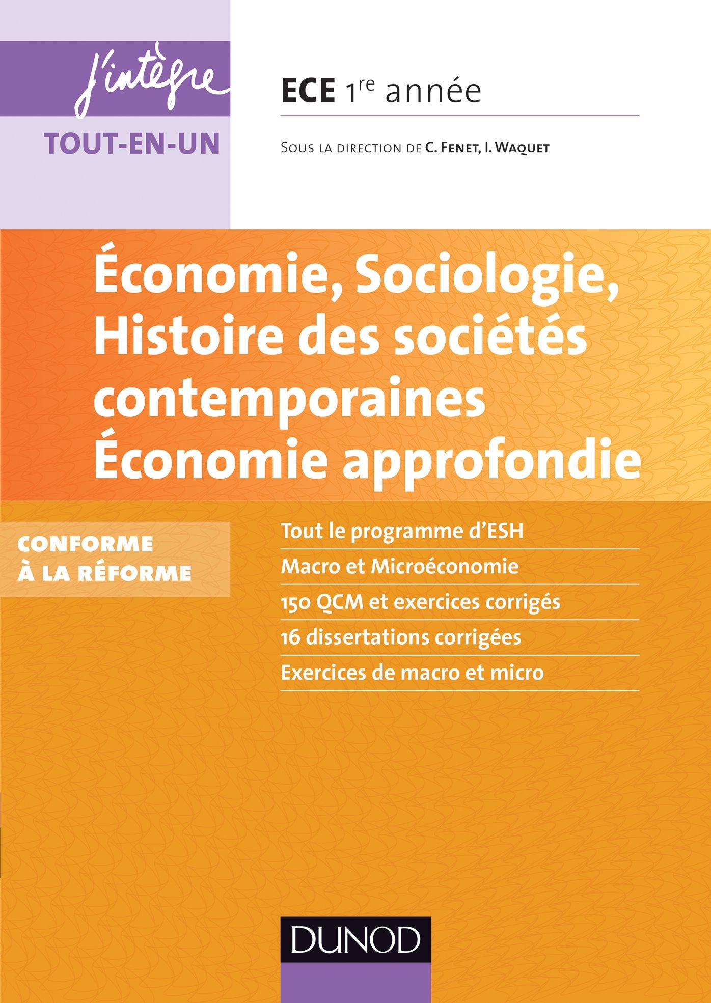 Economie, Sociologie, Histoire des sociétés contemporaines. Economie approfondie. ECE 1: Conforme à la réforme 2013