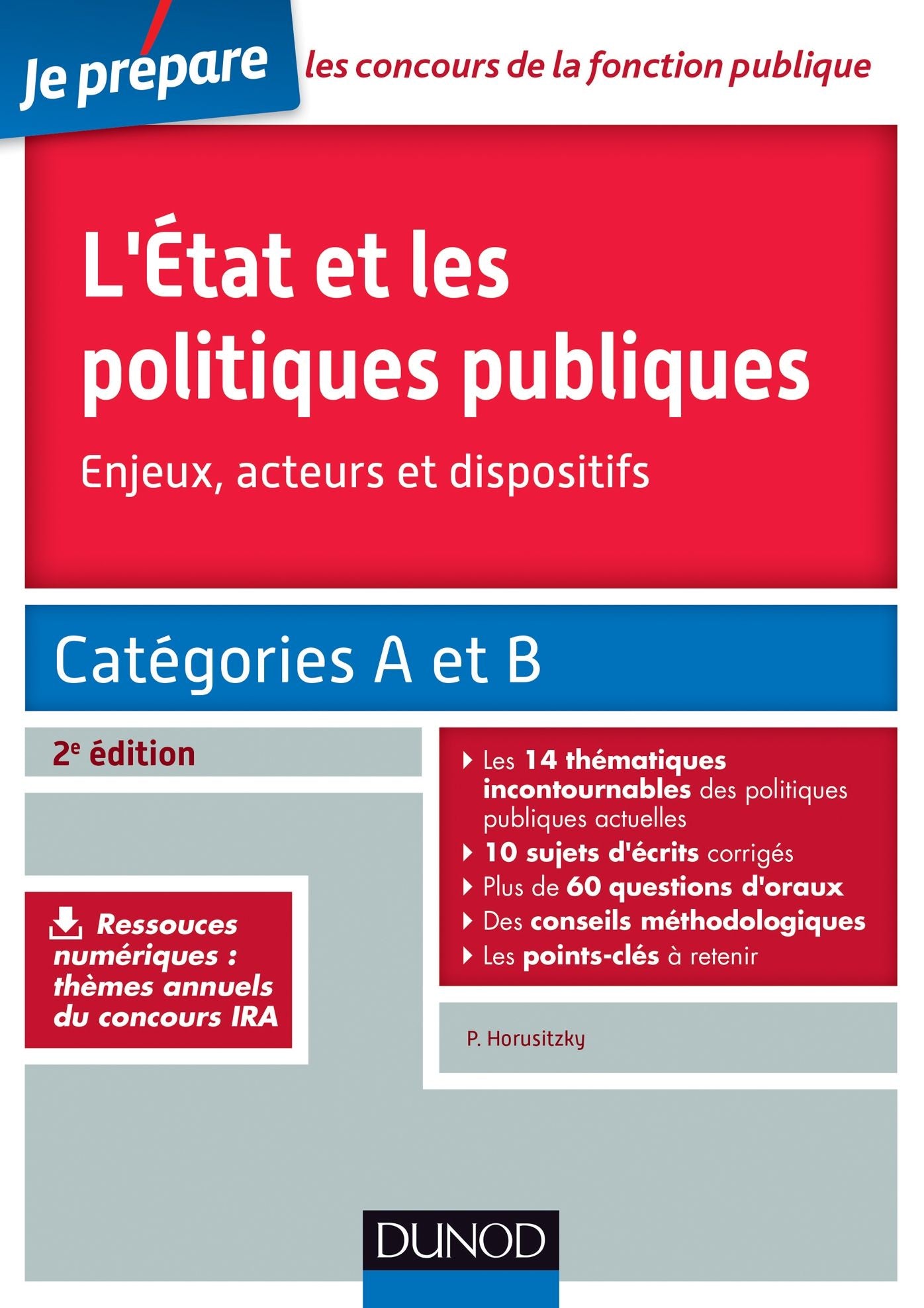 L'Etat et les politiques publiques - Enjeux, acteurs et dispositifs - 2e éd.: Catégories A et B