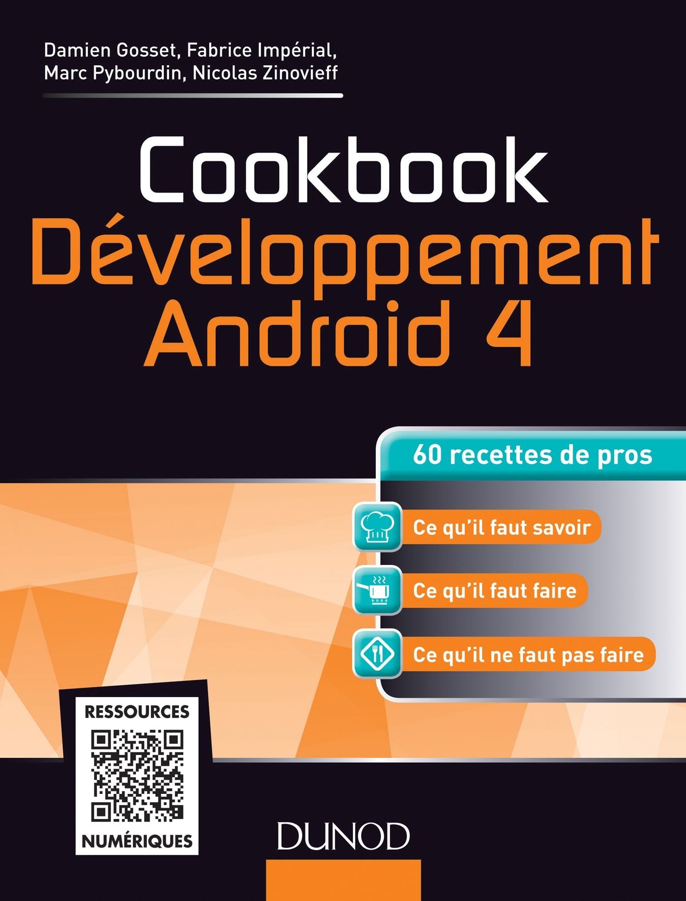 Cookbook Développement Android 4: 60 recettes de pros