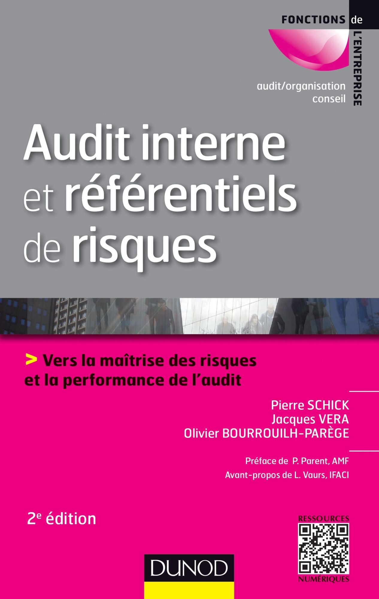 Audit interne et référentiels de risques - 2e éd.: Vers la maîtrise des risques et la performance de l'audit