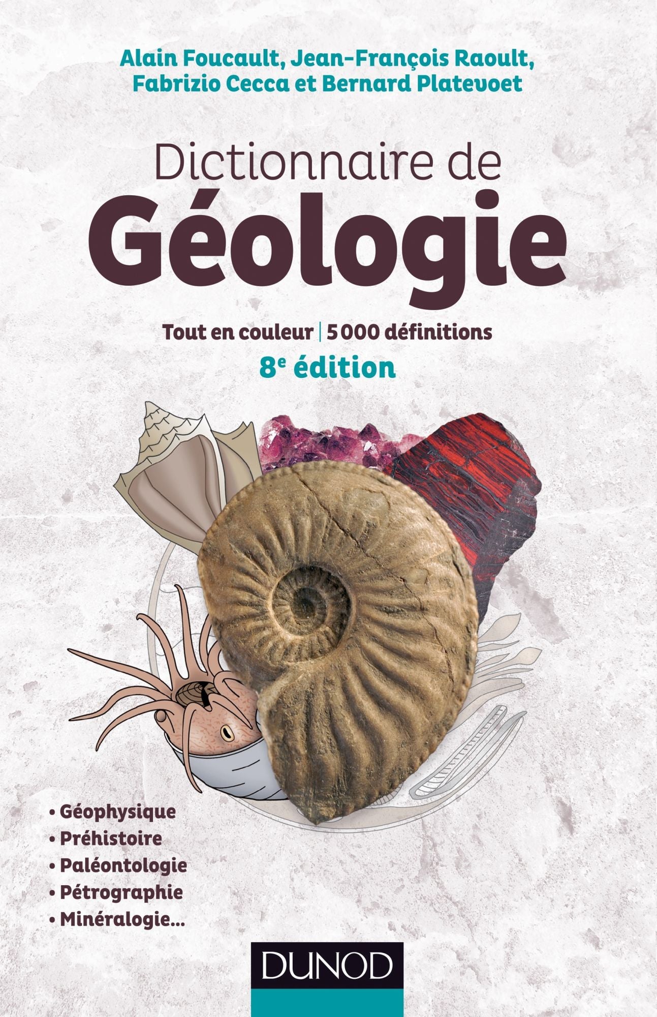 Dictionnaire de Géologie - 8e éd.: Tout en couleur - 5000 définitions - Français/Anglais