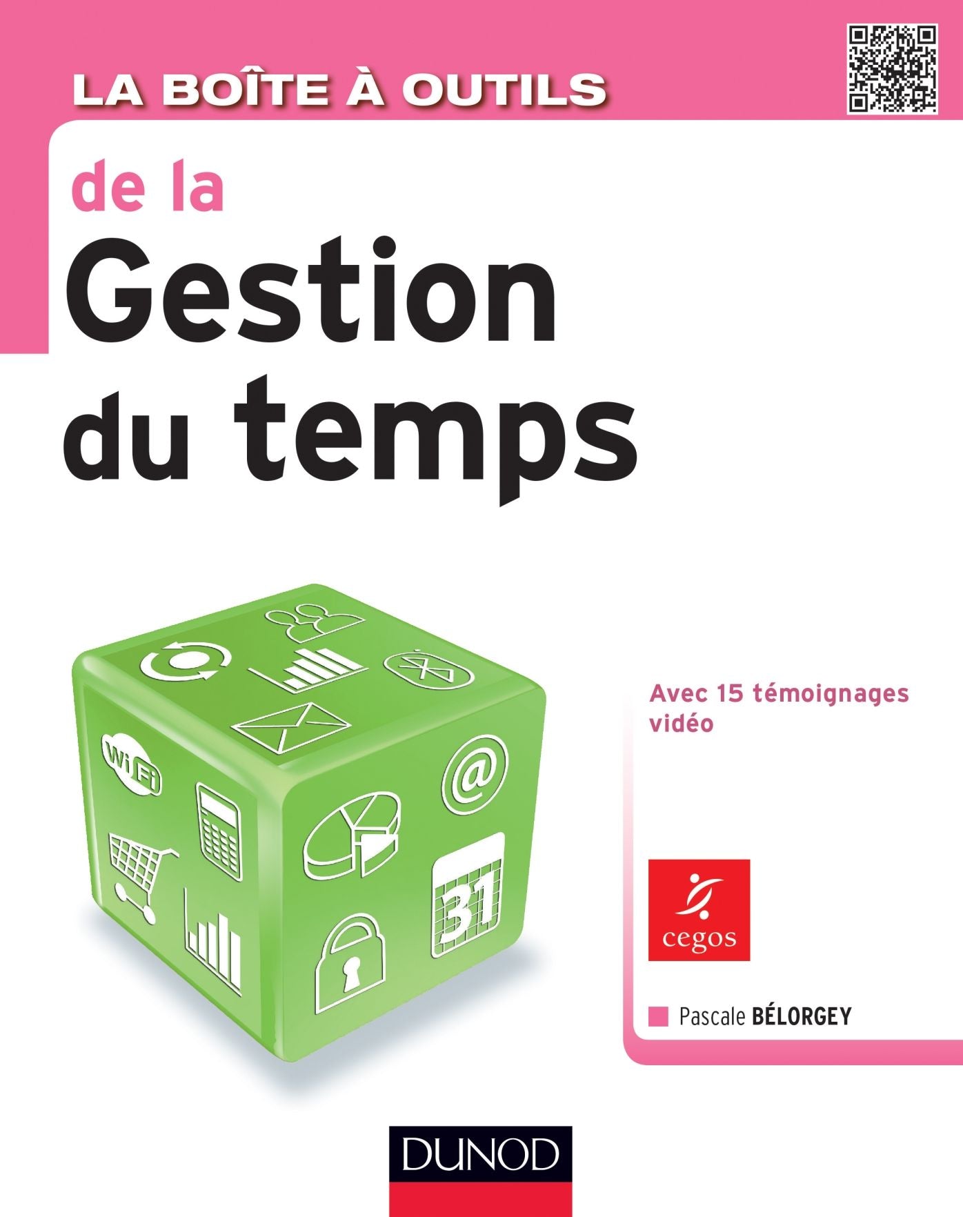 La Boîte à outils de la gestion du temps: 71 outils & méthodes