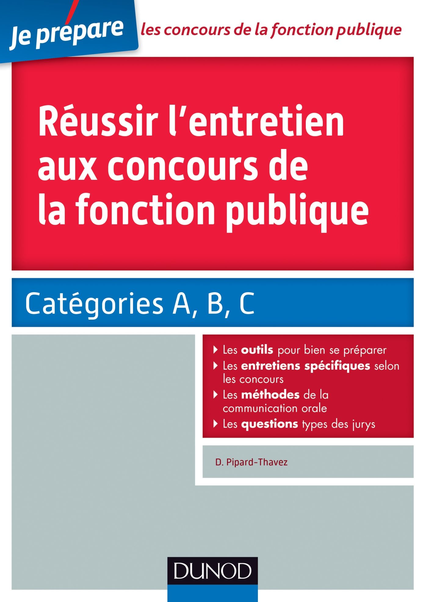 Réussir l'entretien aux concours de la fonction publique: Catégories A, B et C