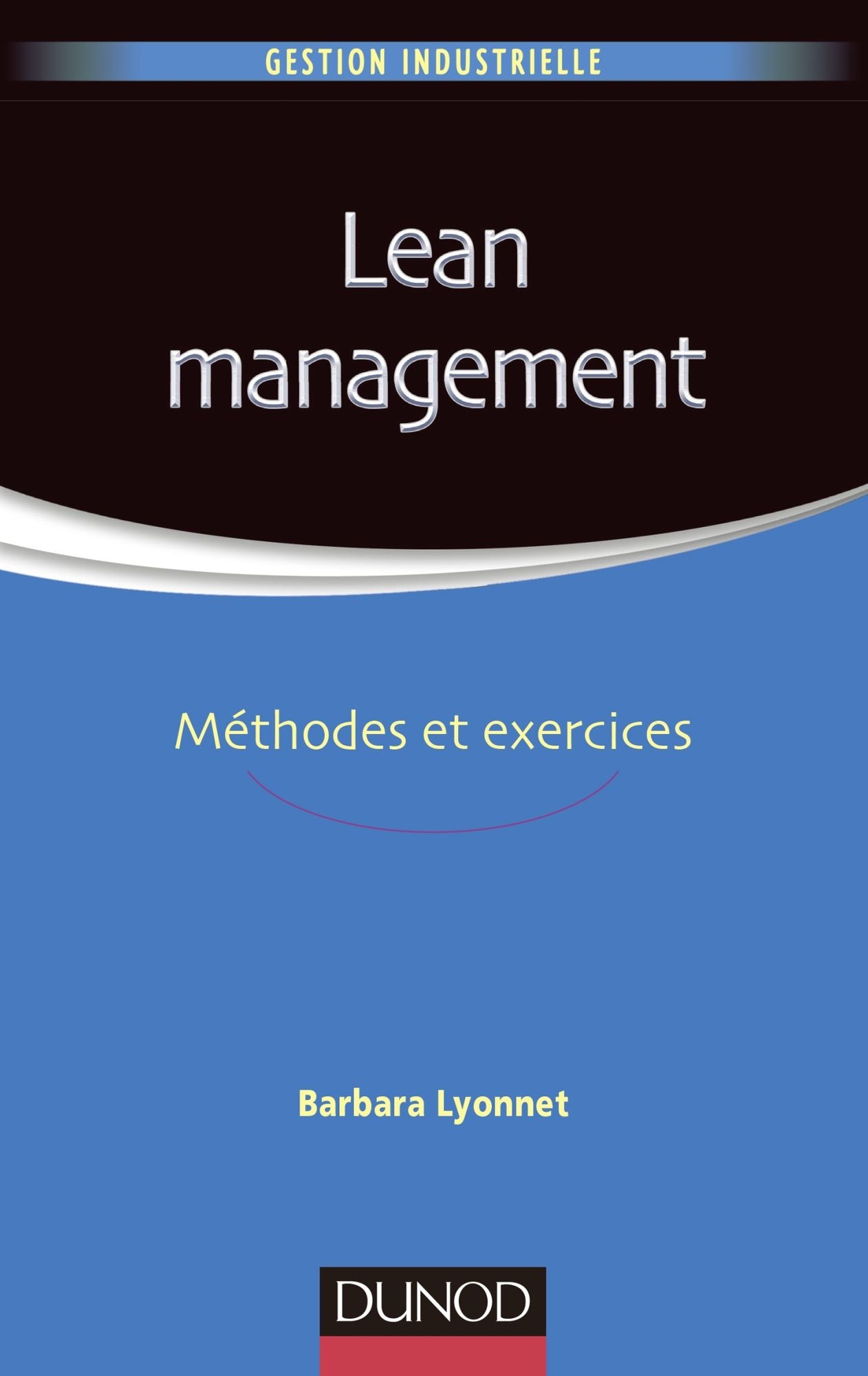 Lean Management: Méthodes et exercices