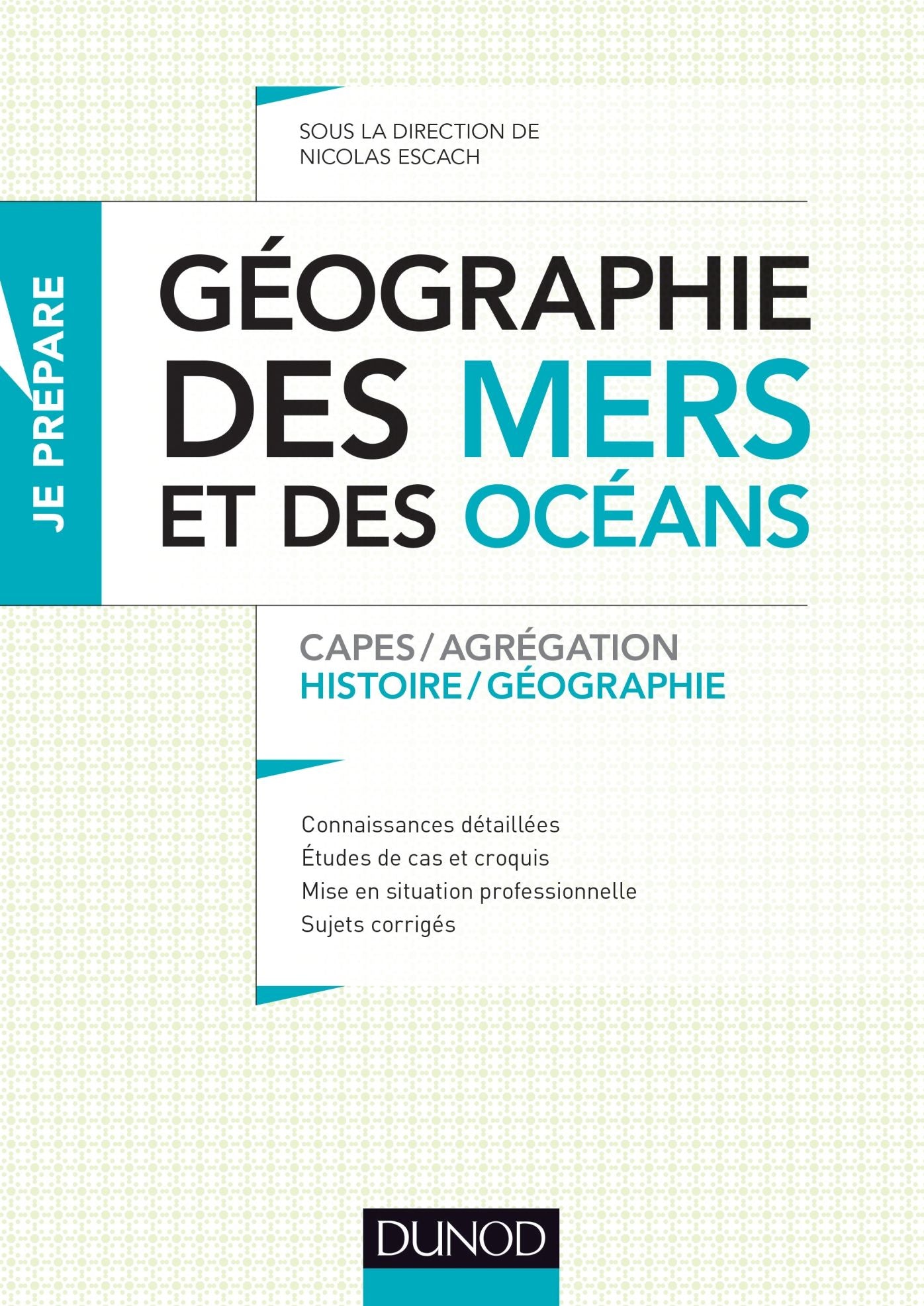 Géographie des mers et des océans: Capes et Agrégation - Histoire-Géographie