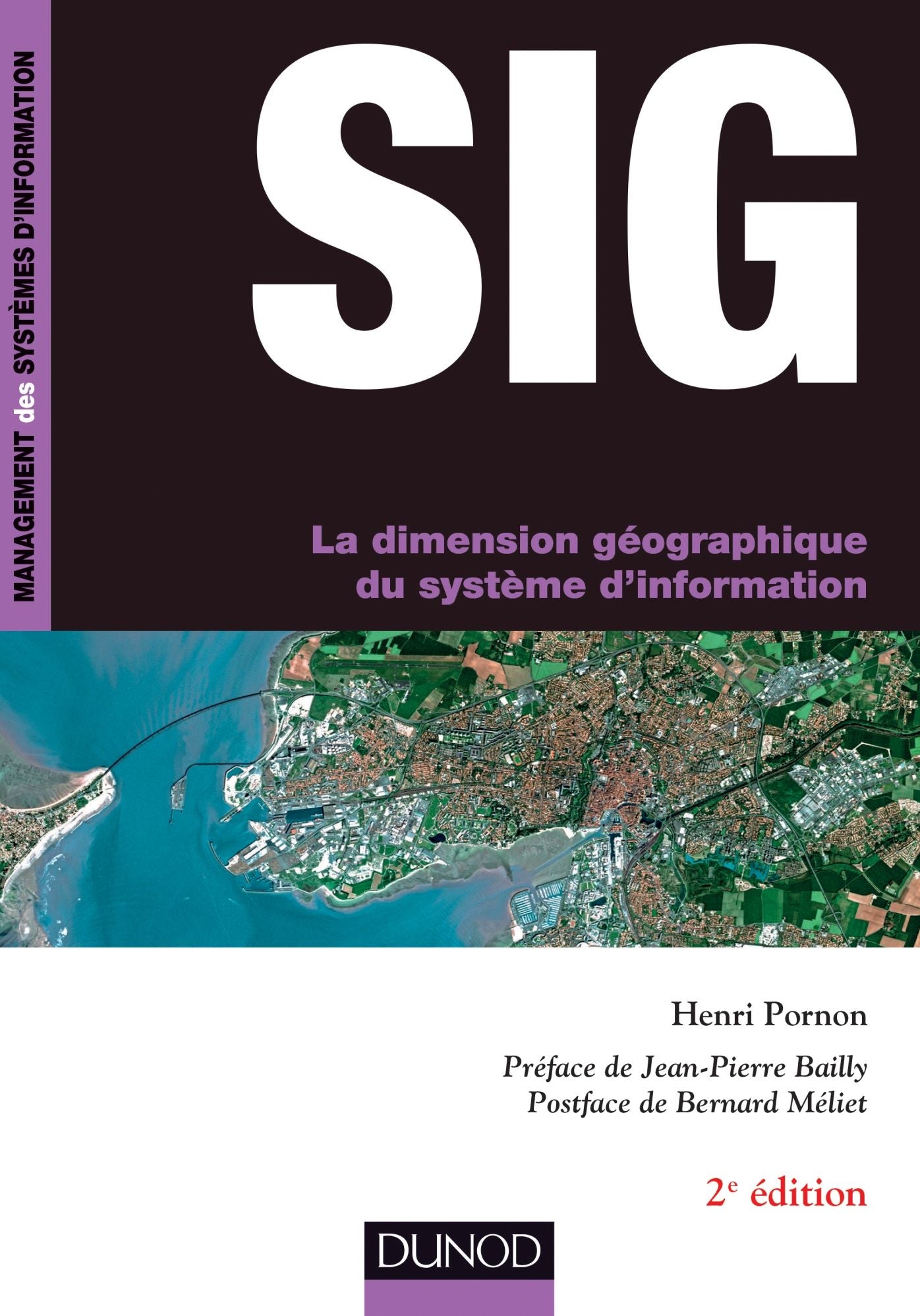 SIG - 2e éd.: La dimension géographique du système d'information