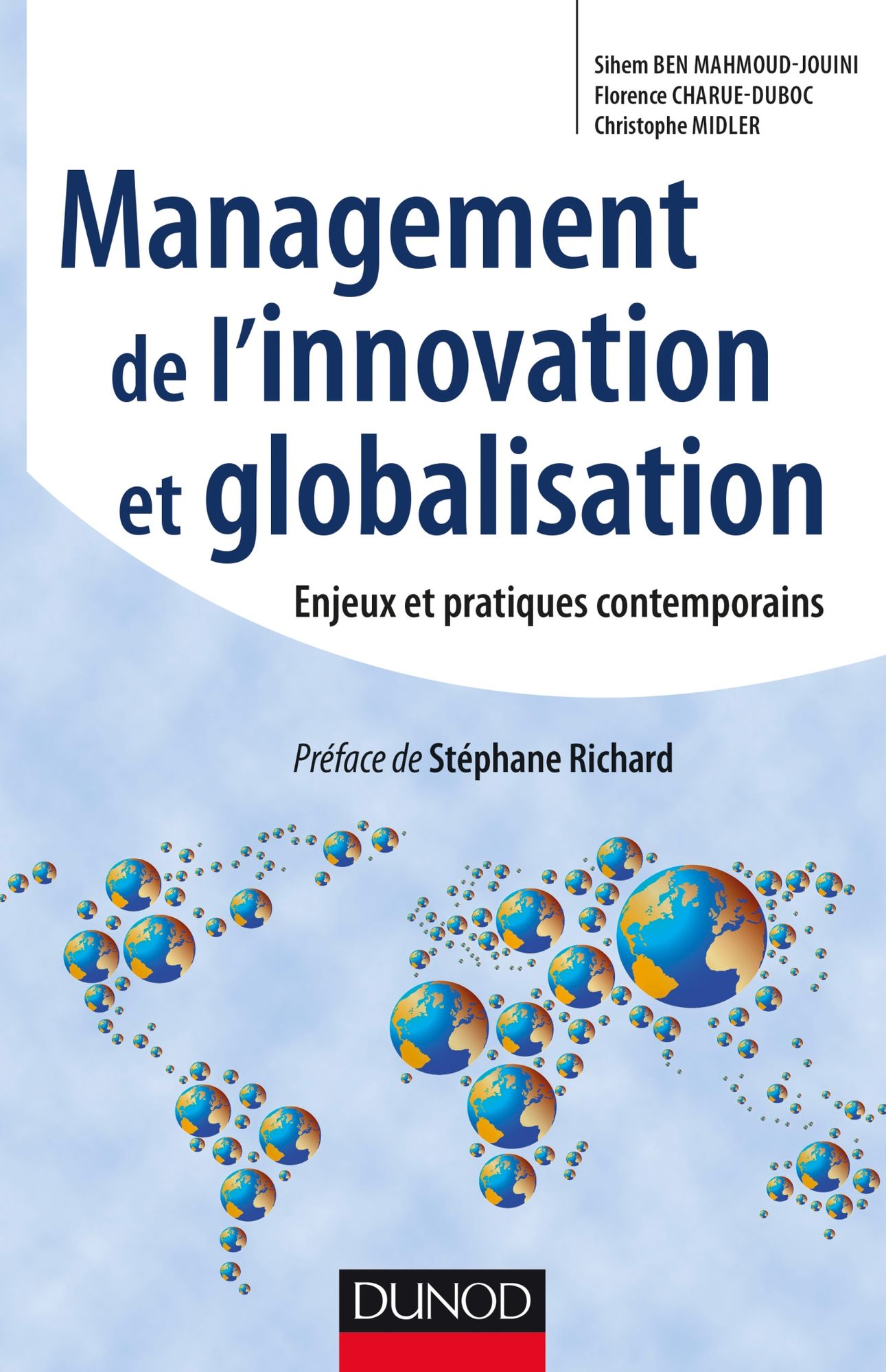 Management de l'innovation et Globalisation: Enjeux et pratiques contemporains