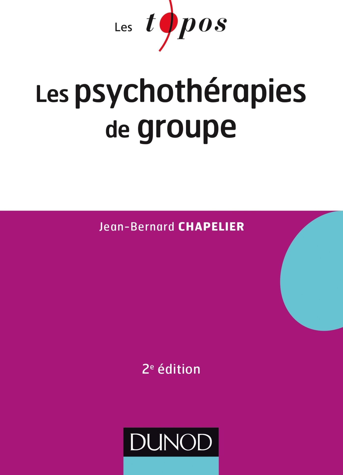 Les psychothérapies de groupe - 2e éd.