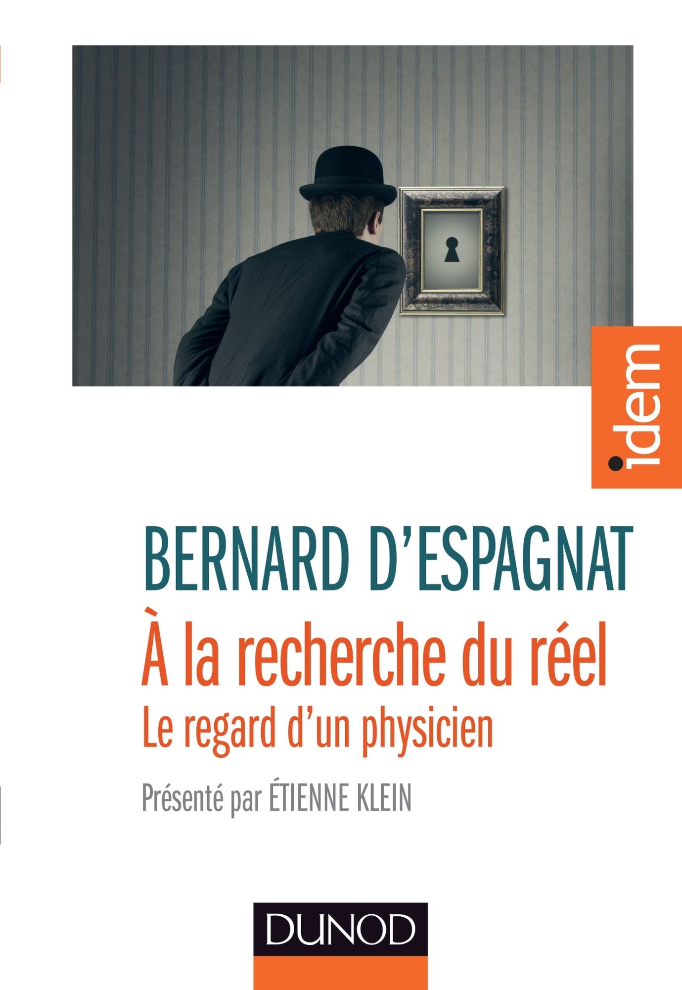 A la recherche du réel: Présenté par Etienne Klein
