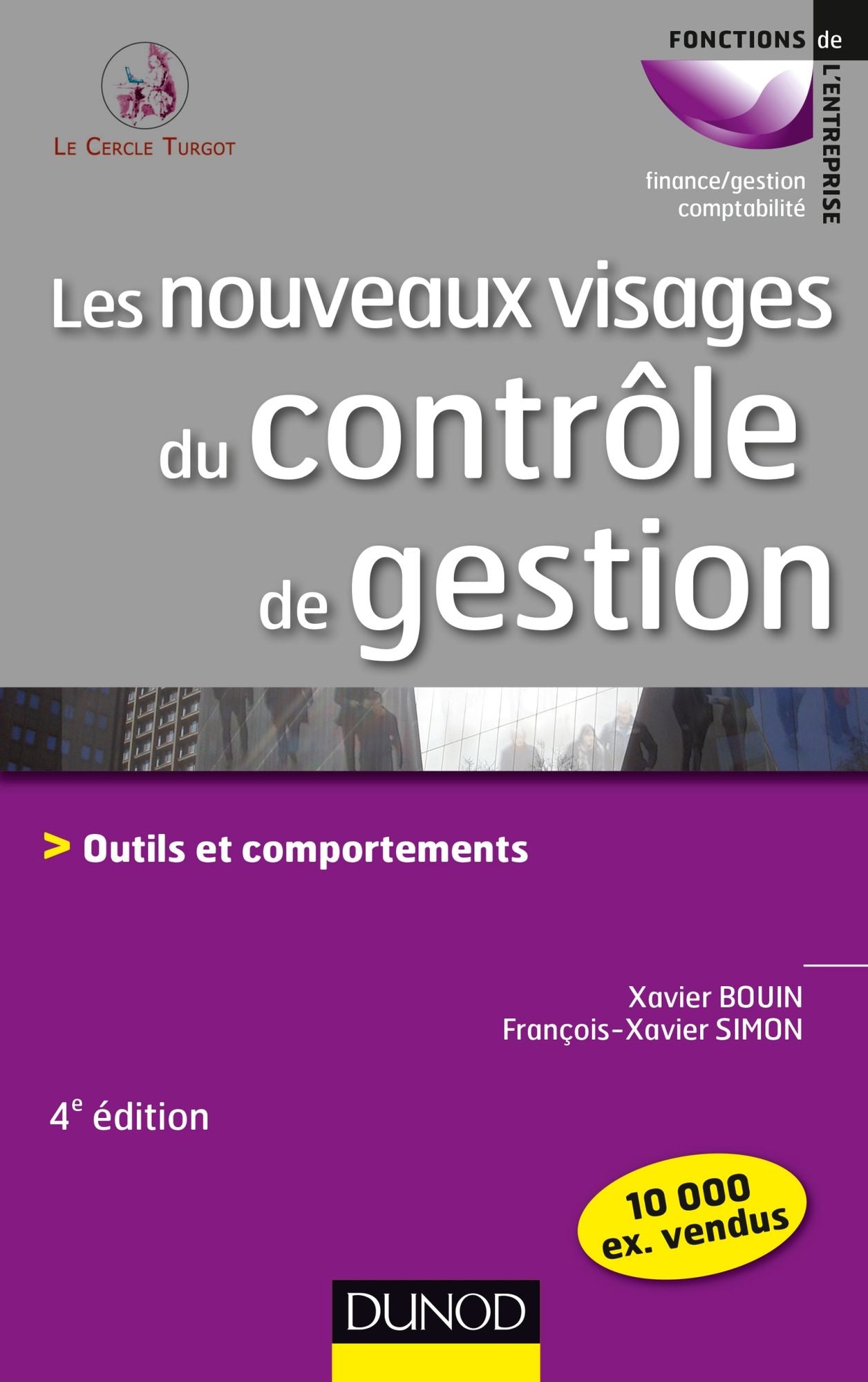 Les nouveaux visages du contrôle de gestion - 4e éd.: Outils et comportements