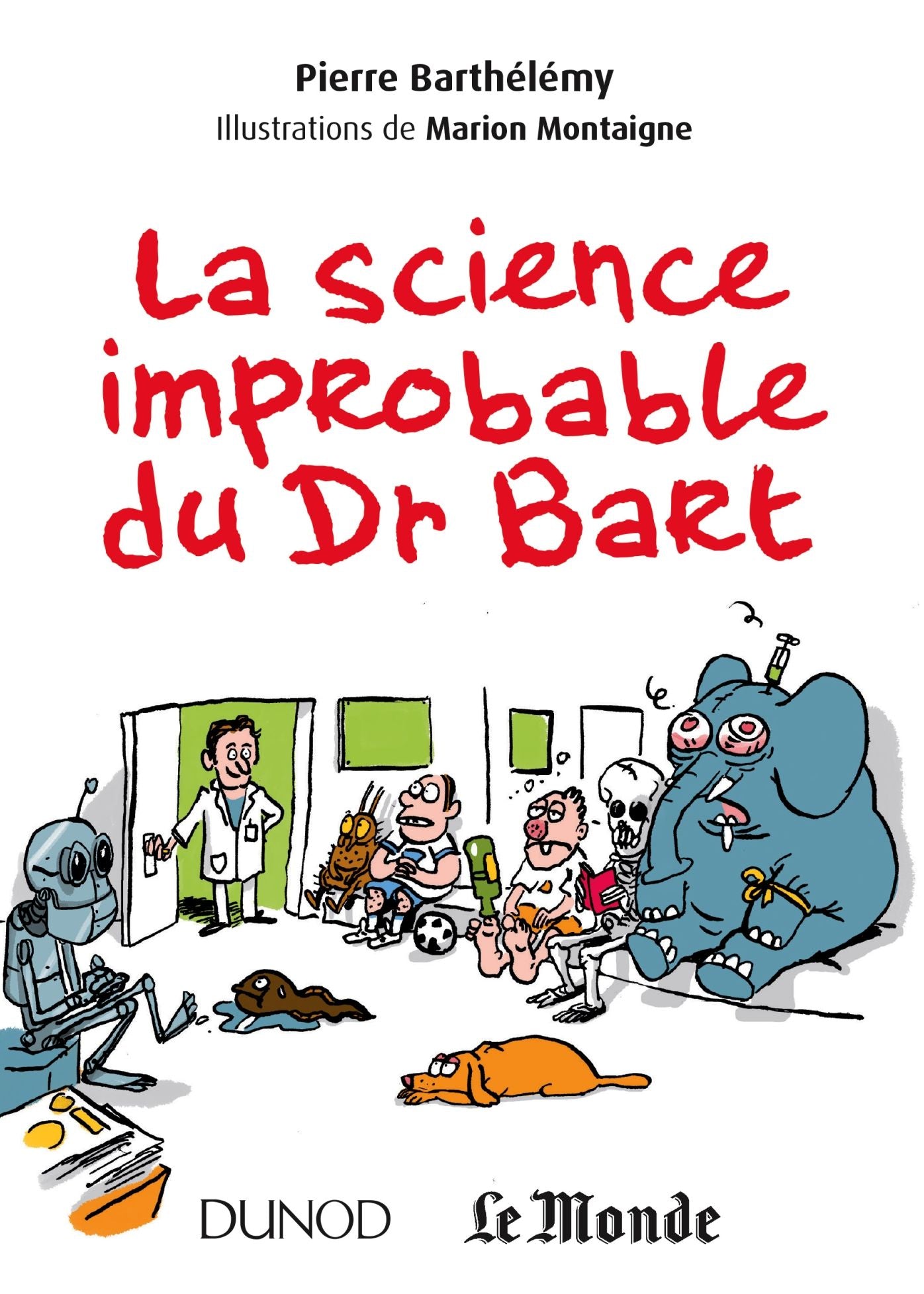 La science improbable du Dr Bart