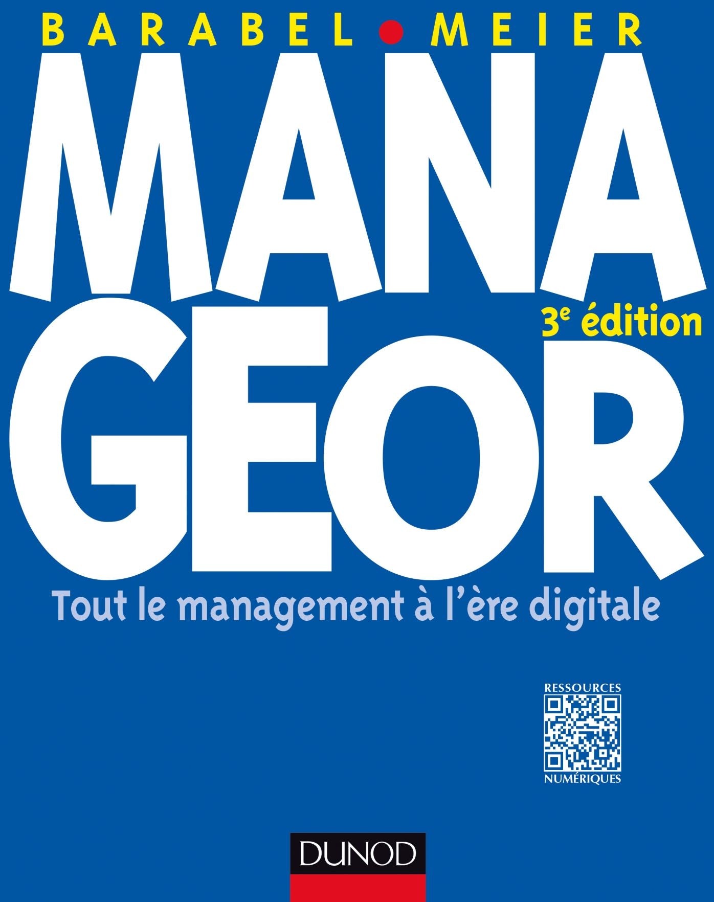 Manageor - 3e éd.: Les nouvelles pratiques du management