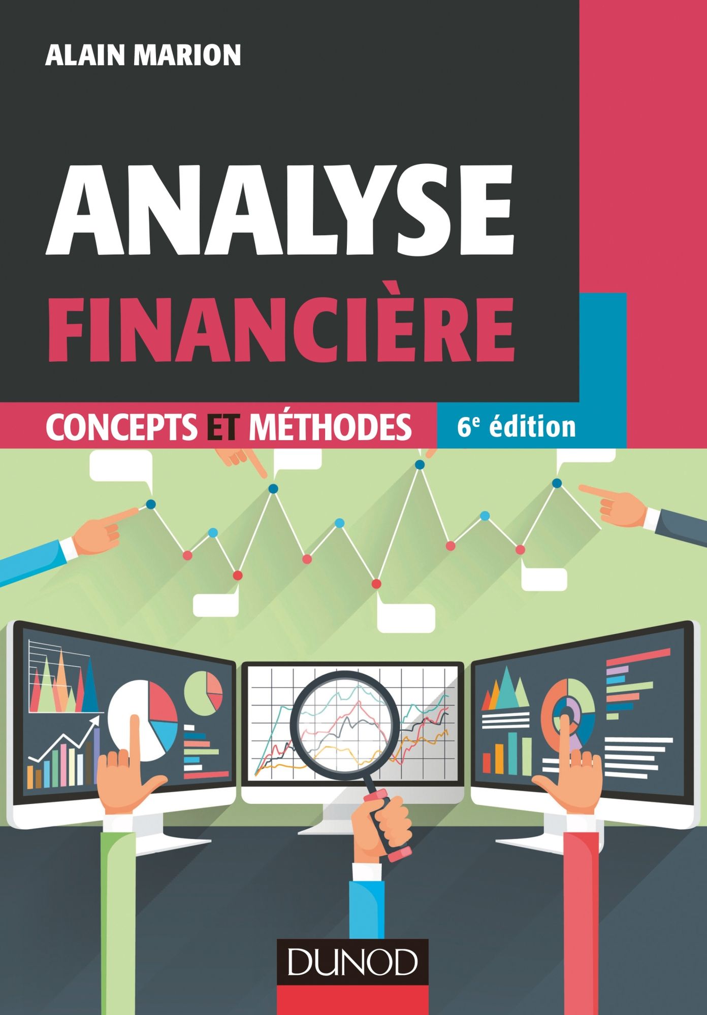 Analyse financière - 6e éd.: Concepts et méthodes