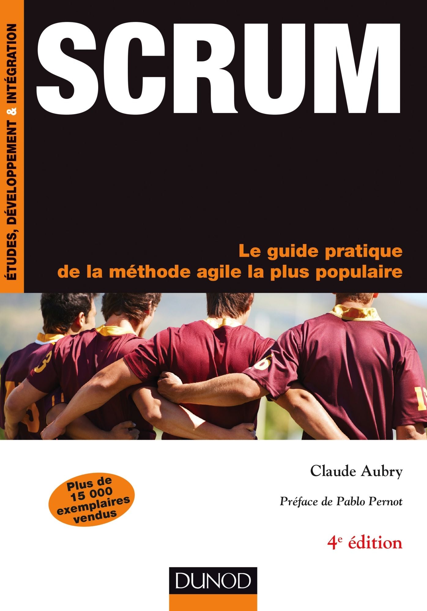 Scrum: Le guide pratique de la méthode agile la plus populaire