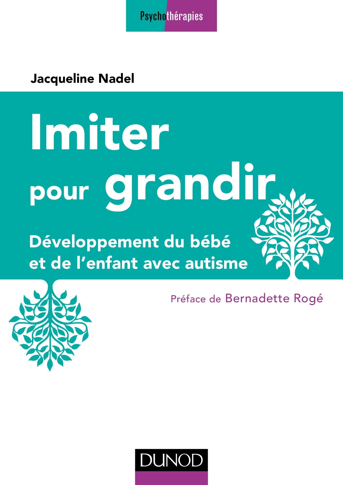 Imiter pour grandir - 2e éd.: Développement du bébé et de l'enfant avec autisme