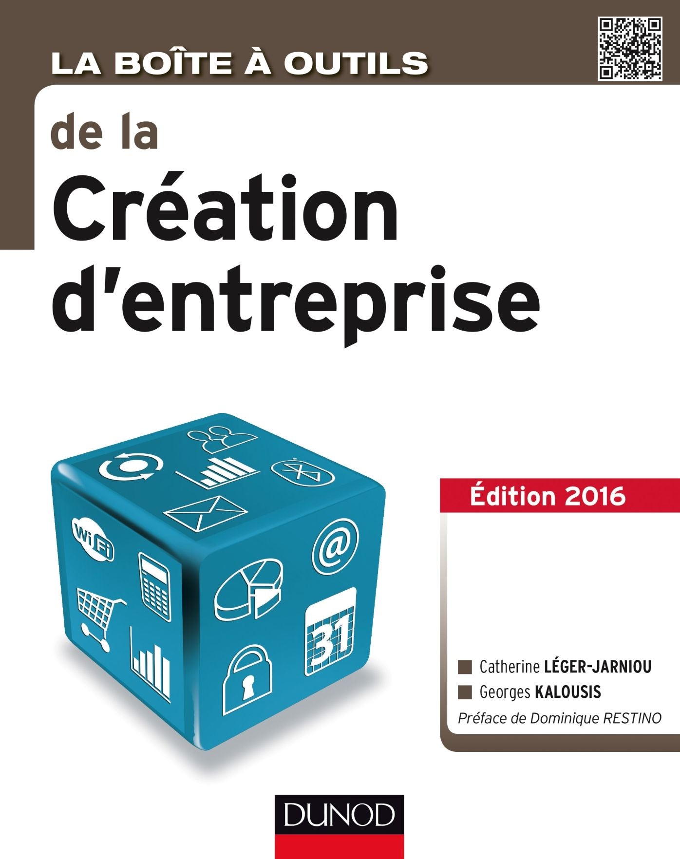 La Boîte à outils de la Création d'entreprise - 4e éd.: Edition 2016