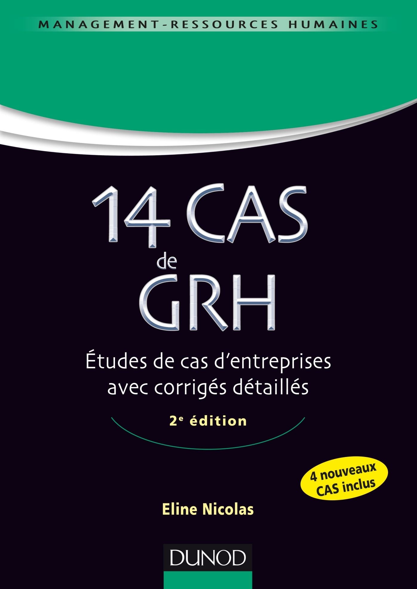 14 Cas de GRH - 2e éd.: Etudes de cas d'entreprises avec corrigés détaillés