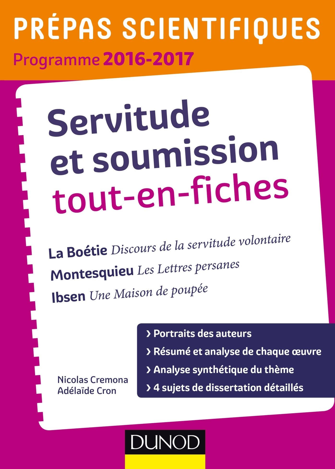 Servitude et Soumission tout-en-fiches - Prépas scientifiques 2016-2017 La Boétie-Montesquieu-Ibsen: La Boétie, Montesquieu, Ibsen