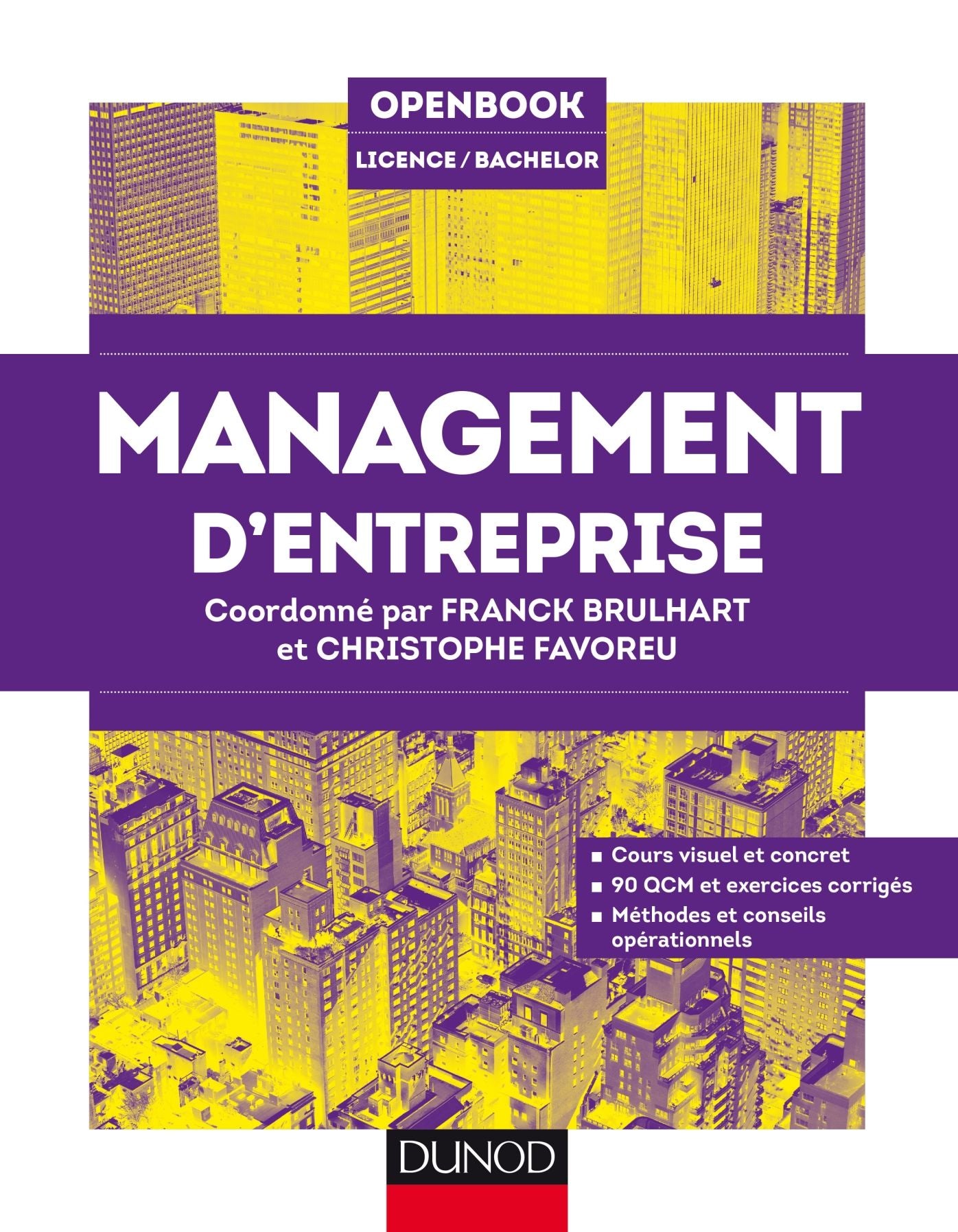 Management d'entreprise: Cours visuel et concret, 90 QCM et exercices corrigés, Méthodes et conseils opérationnels