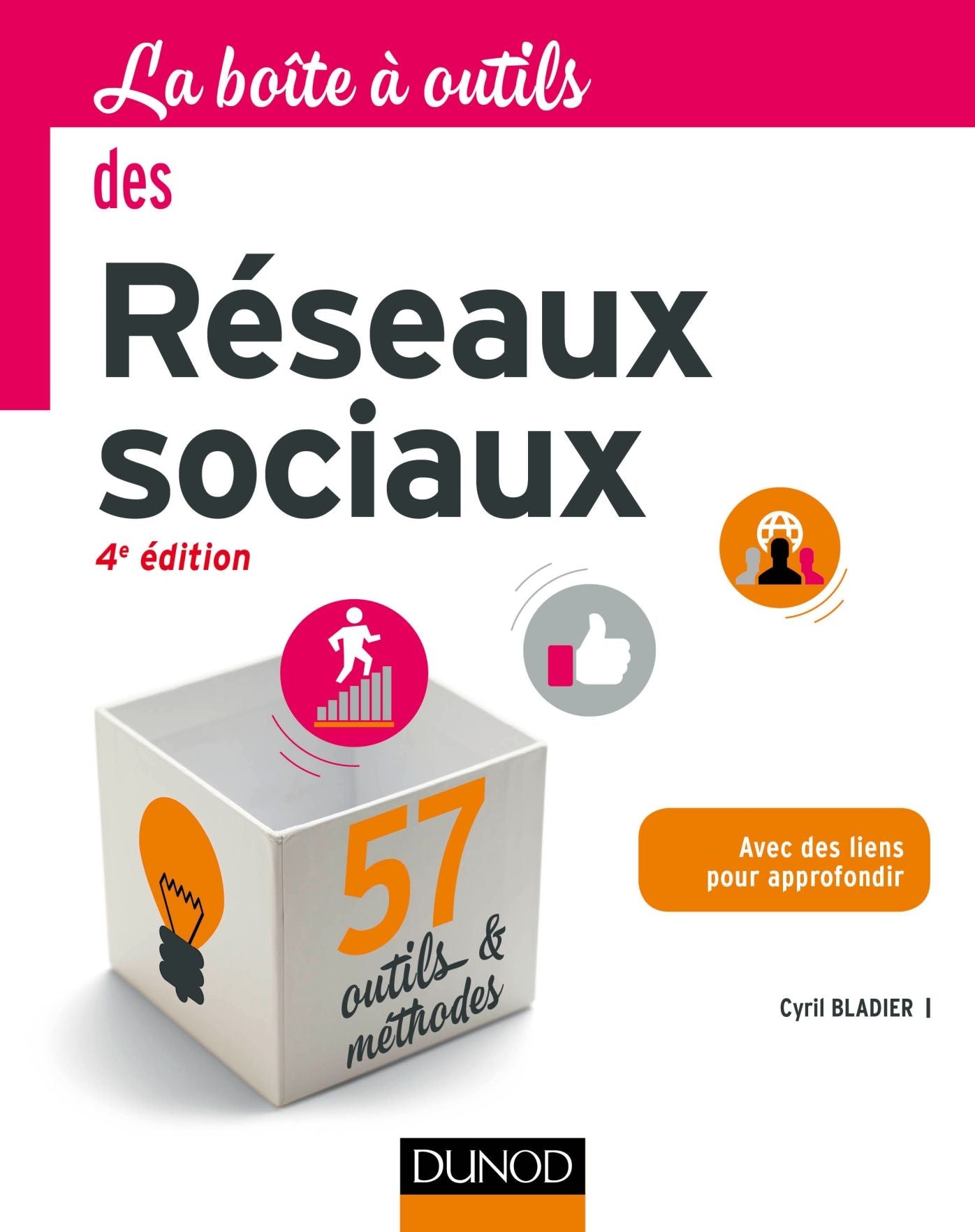 La Boîte à outils des réseaux sociaux - 4e éd.