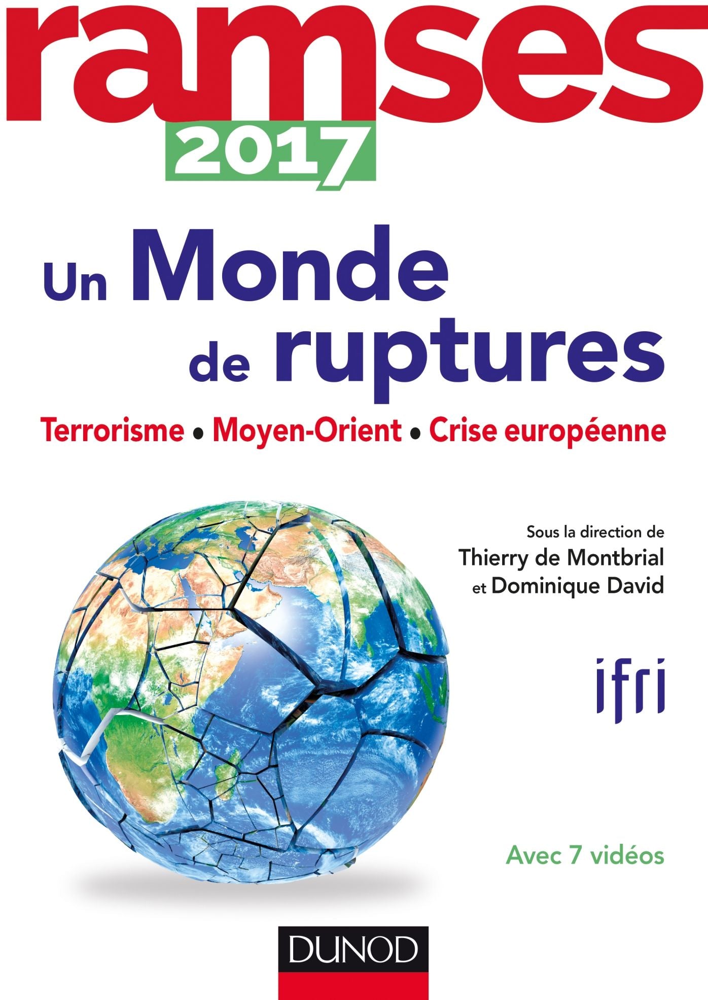 Ramses 2017 - Un monde de ruptures: Terrorisme, insécurité, projet européen