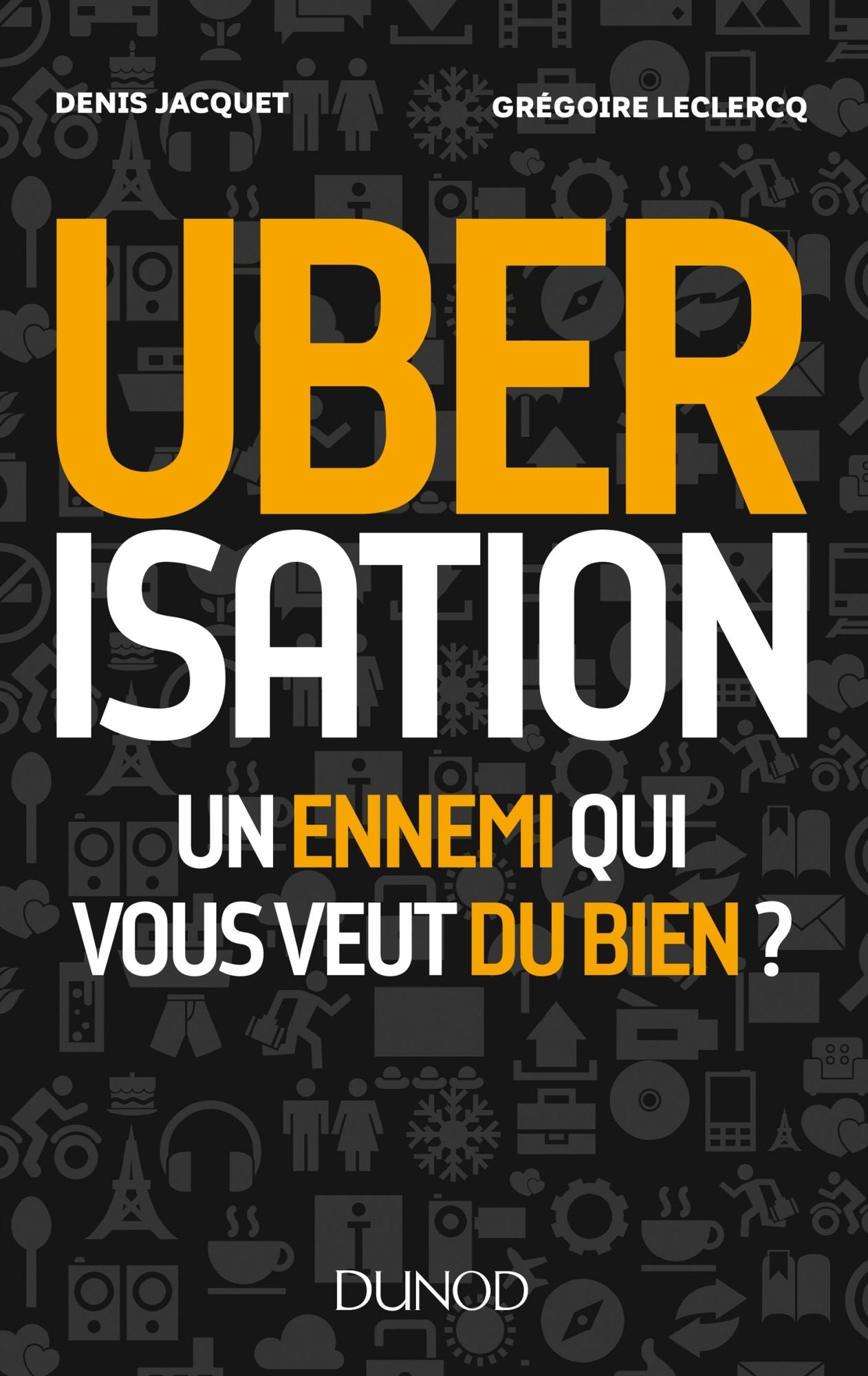 Uberisation: Un ennemi qui vous veut du bien ?