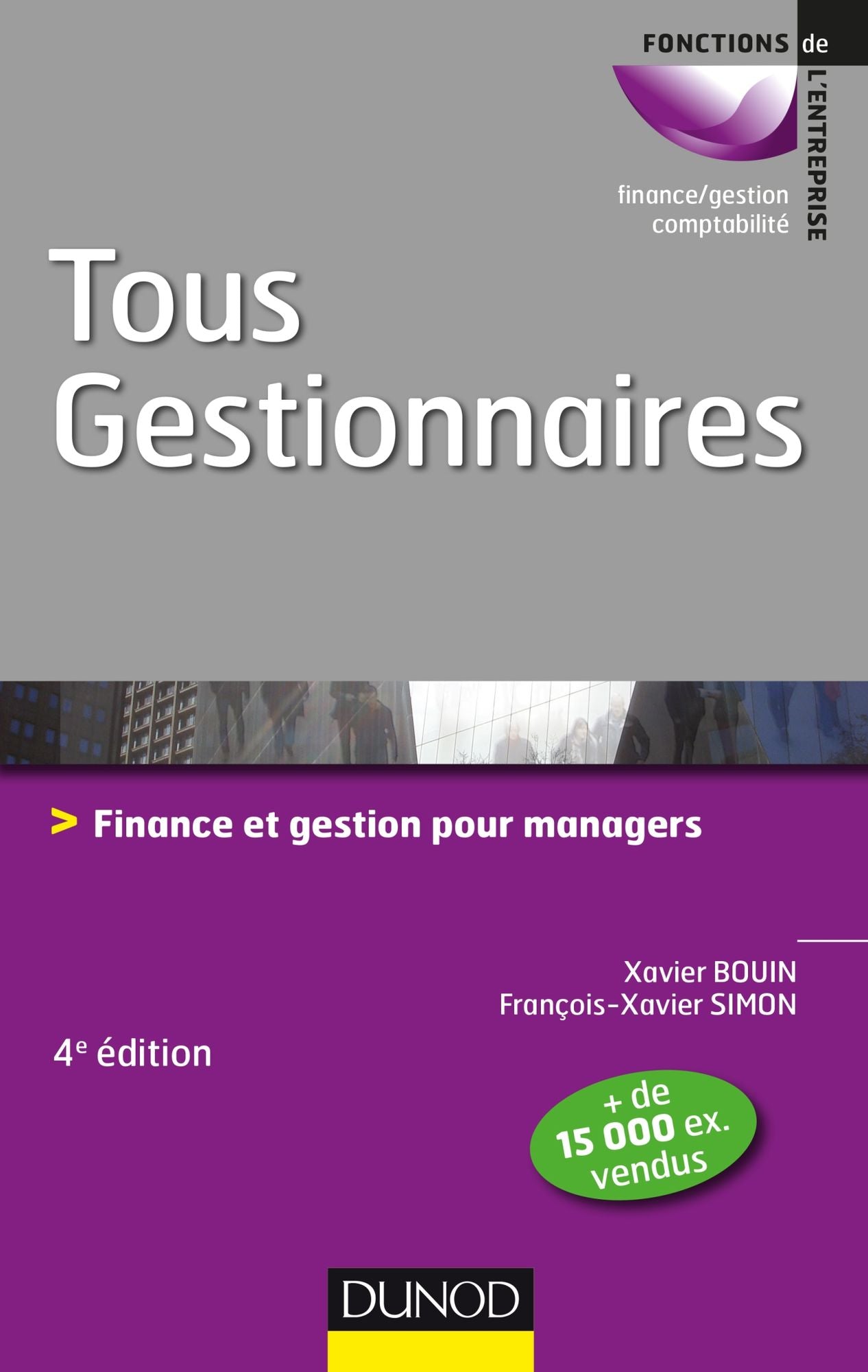 Tous gestionnaires - 4e éd.: Finance et gestion pour managers