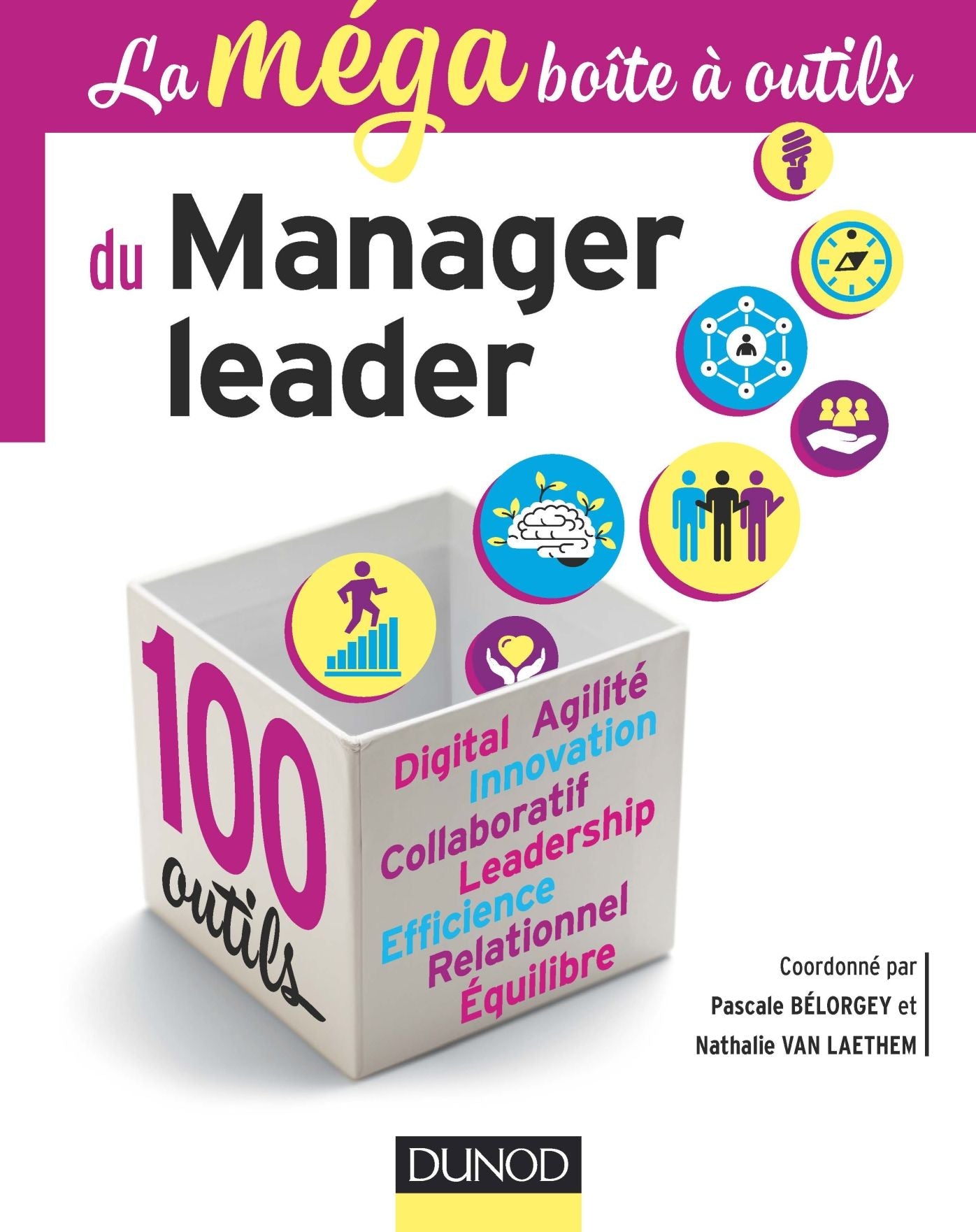 La MEGA boîte à outils du manager leader: 100 outils