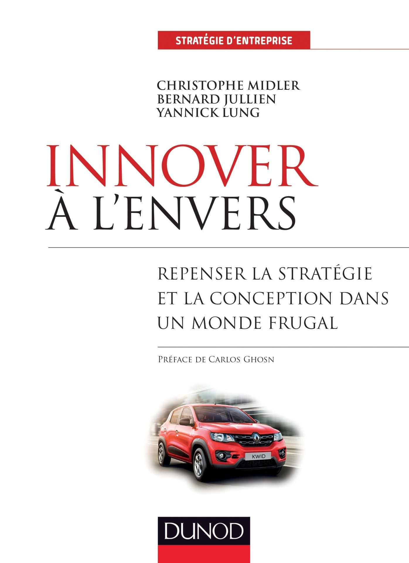 Innover à l'envers: Repenser la stratégie et la conception dans un monde frugal