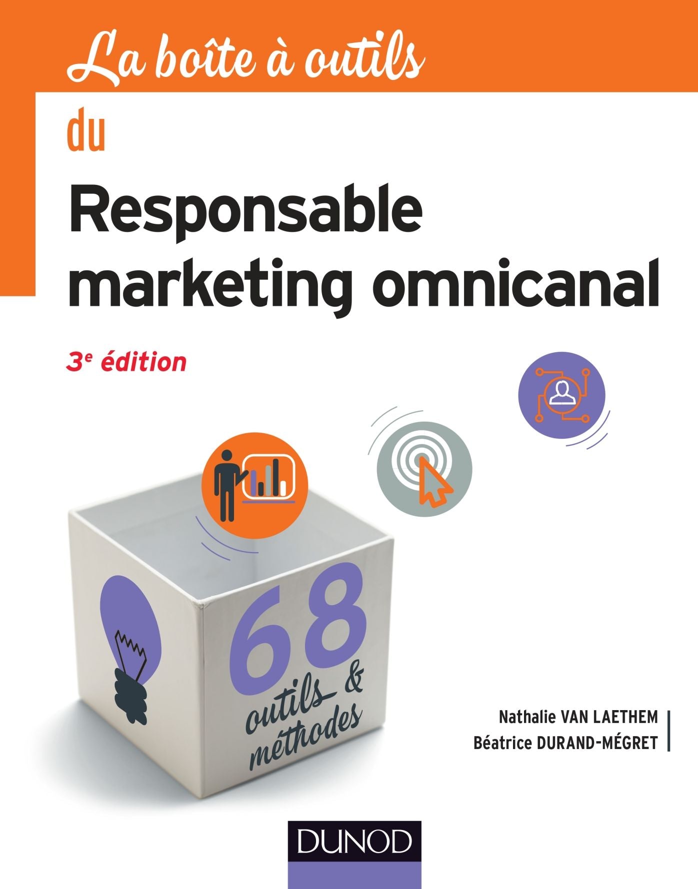 La boîte à outils du Responsable marketing omnicanal - 3e éd.: 68 outils & méthodes