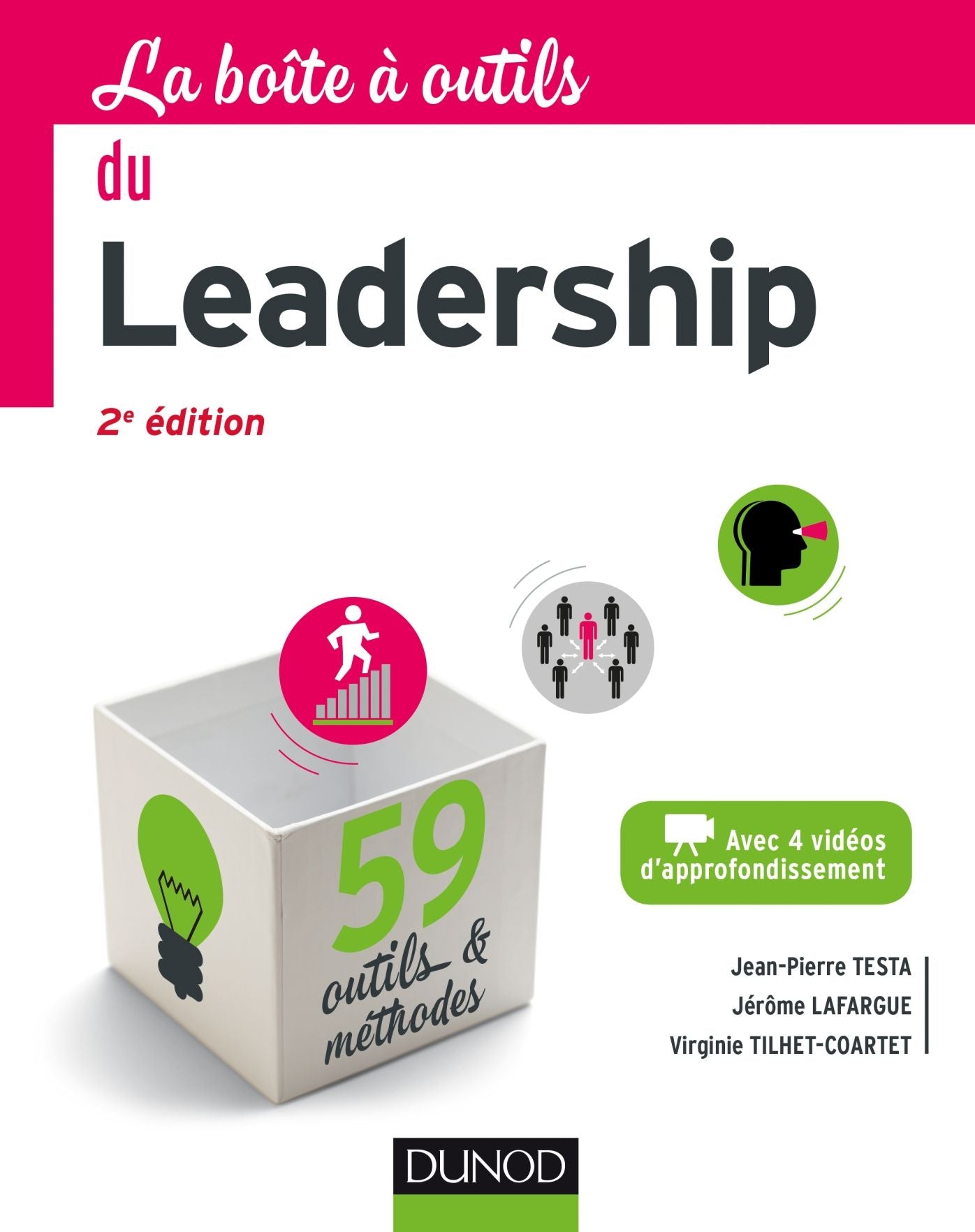 La Boîte à outils du Leadership - 2e éd.: 59 outils et méthodes