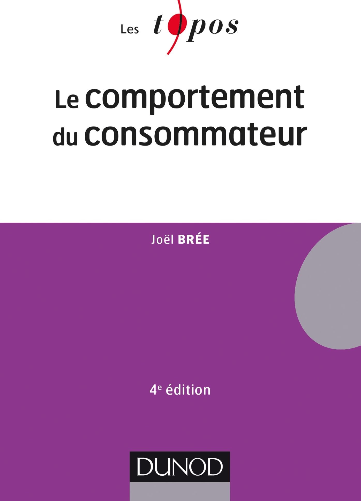 Le comportement du consommateur - 4e éd.