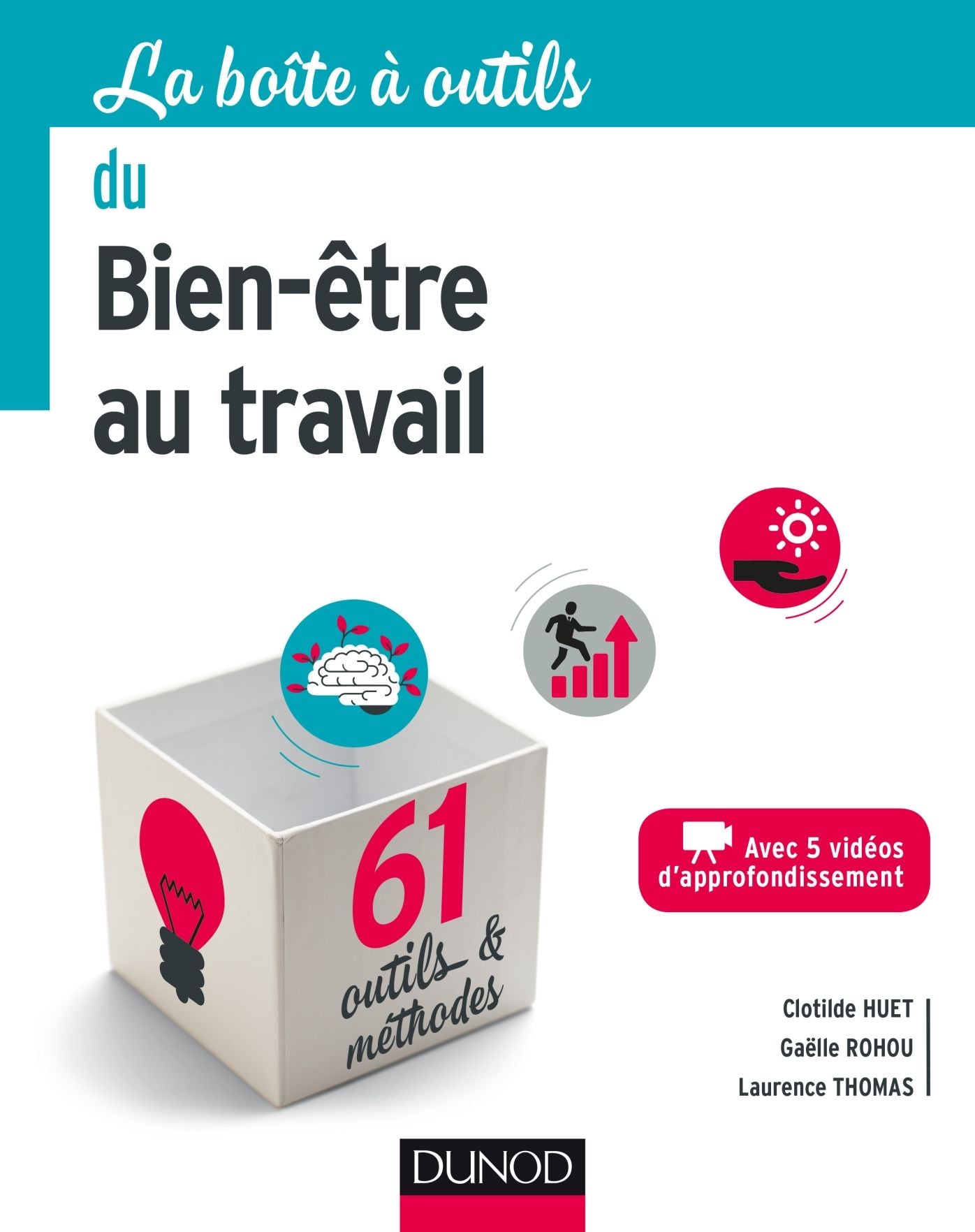 La boîte à outils du Bien-être au travail: 61 outils et méthodes