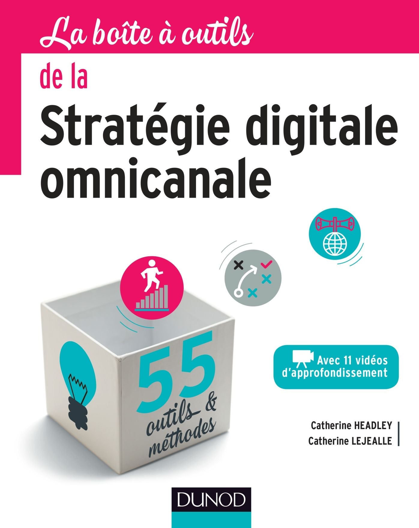 La boîte à outils de la stratégie digitale omnicanale: 55 outils et méthodes