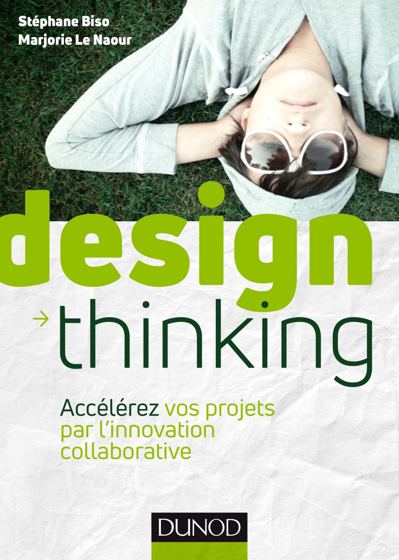 Design Thinking: Accélérez vos projets par l'innovation collaborative