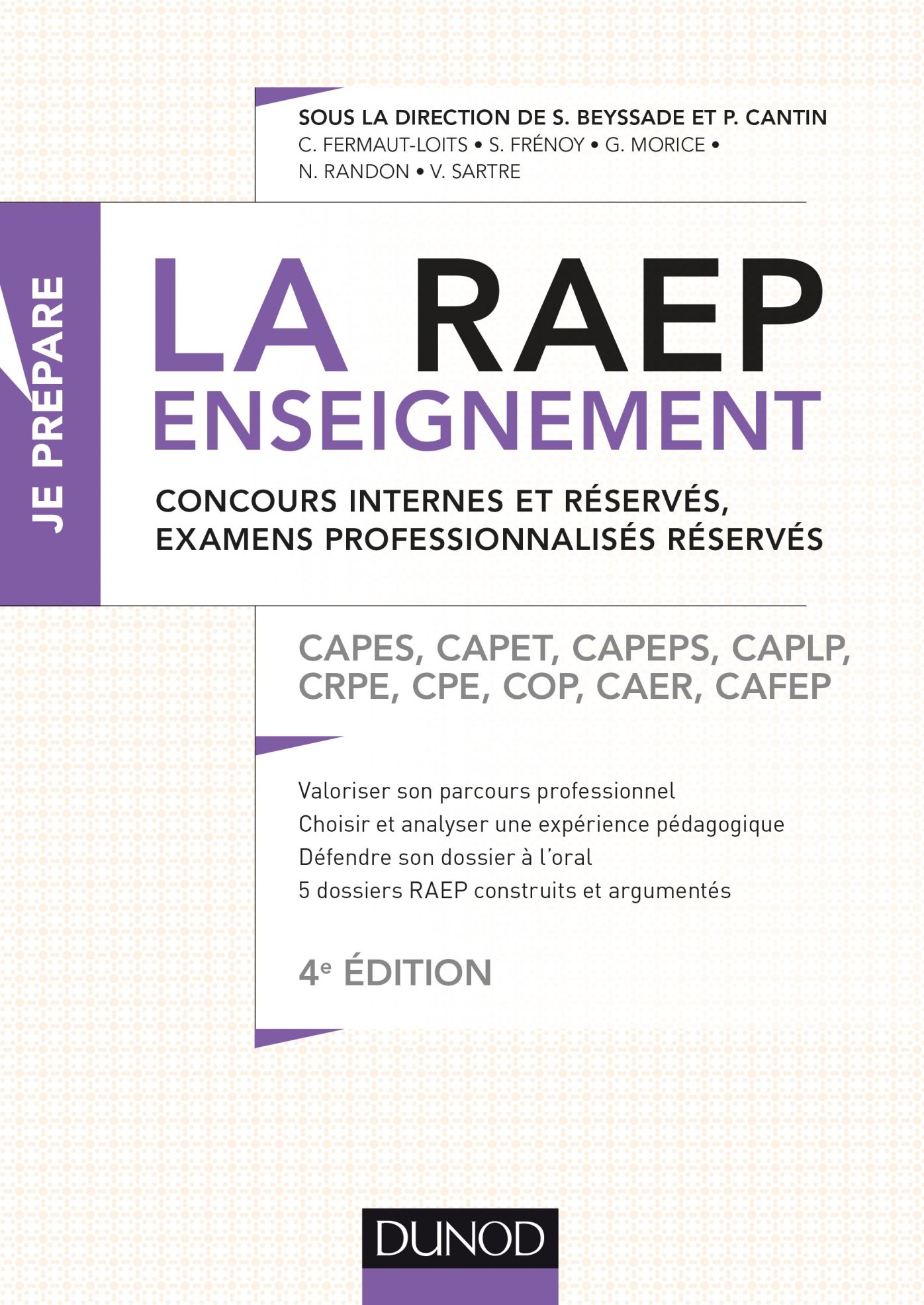 La Raep enseignement - Concours internes et réservés, examens professionnalisés réservés: CAPES, CAPET, CAPEPS, CAPLP, CRPE, CPE, COP, CAER, CAFEP