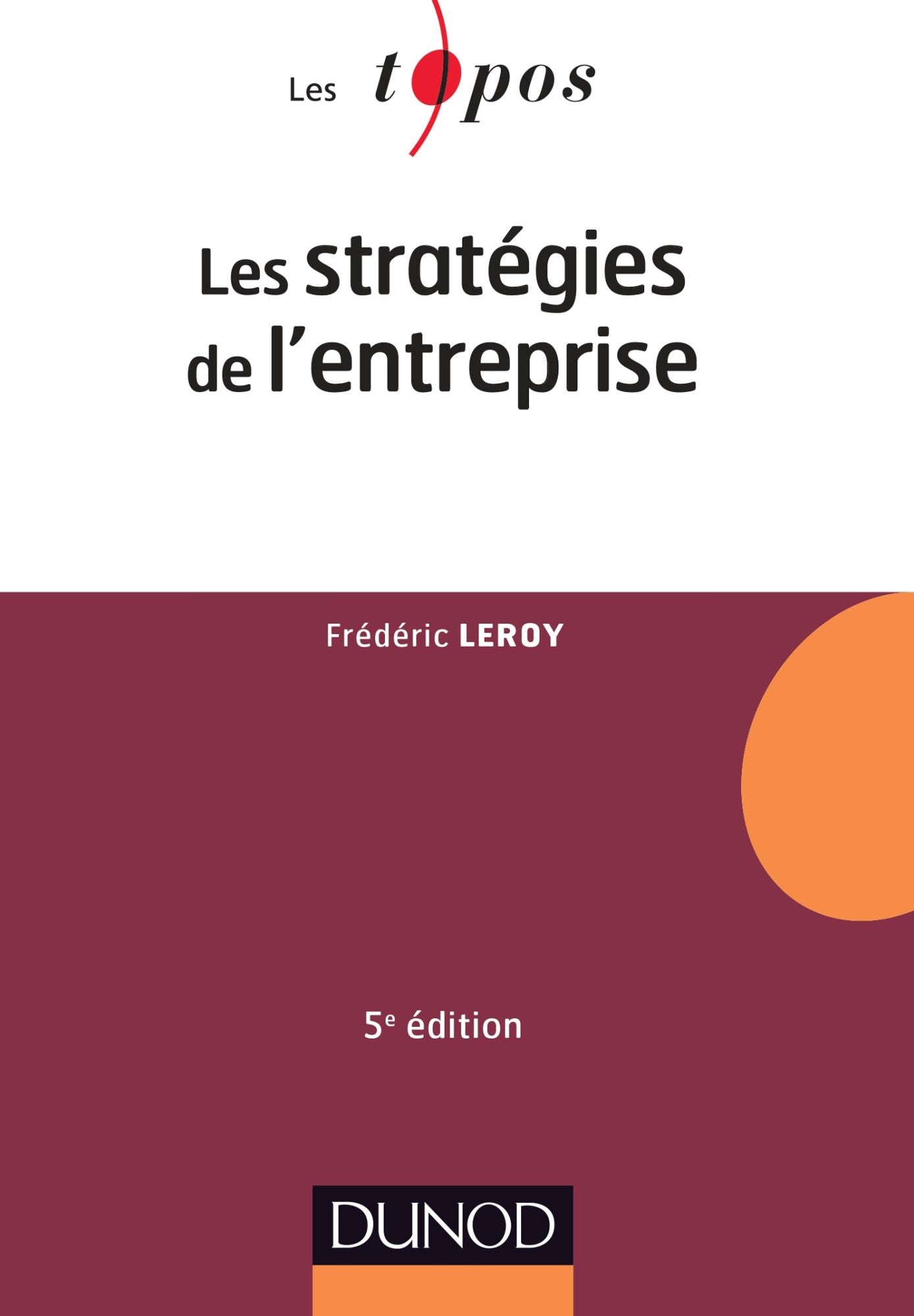 Les stratégies de l'entreprise - 5e éd.