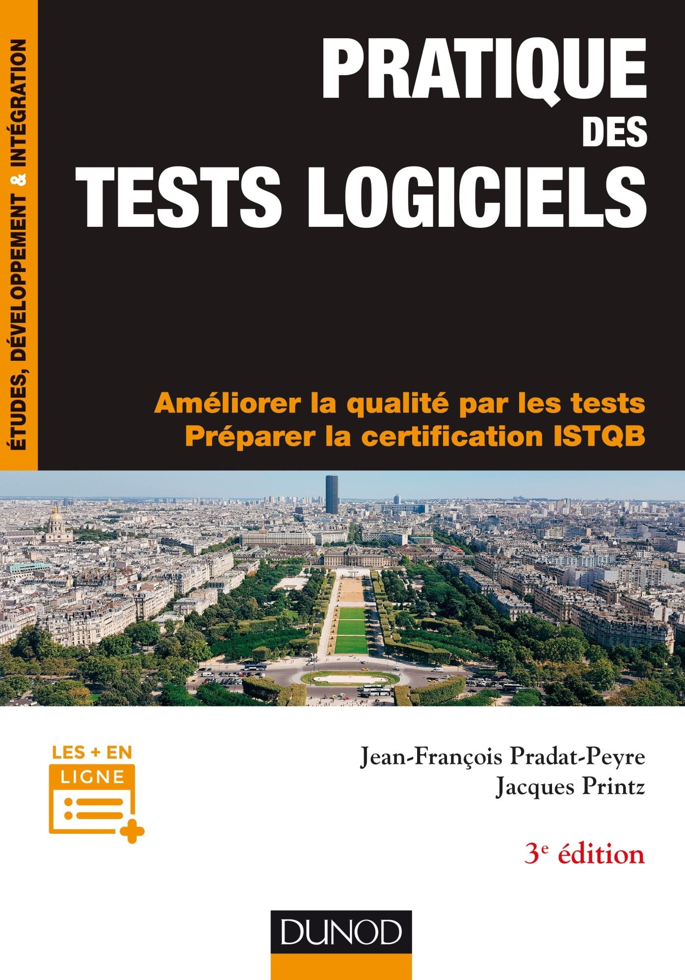 Pratique des tests logiciels - 3e éd: Concevoir et mettre en oeuvre une stratégie de tests. Préparer la certification ISTQB